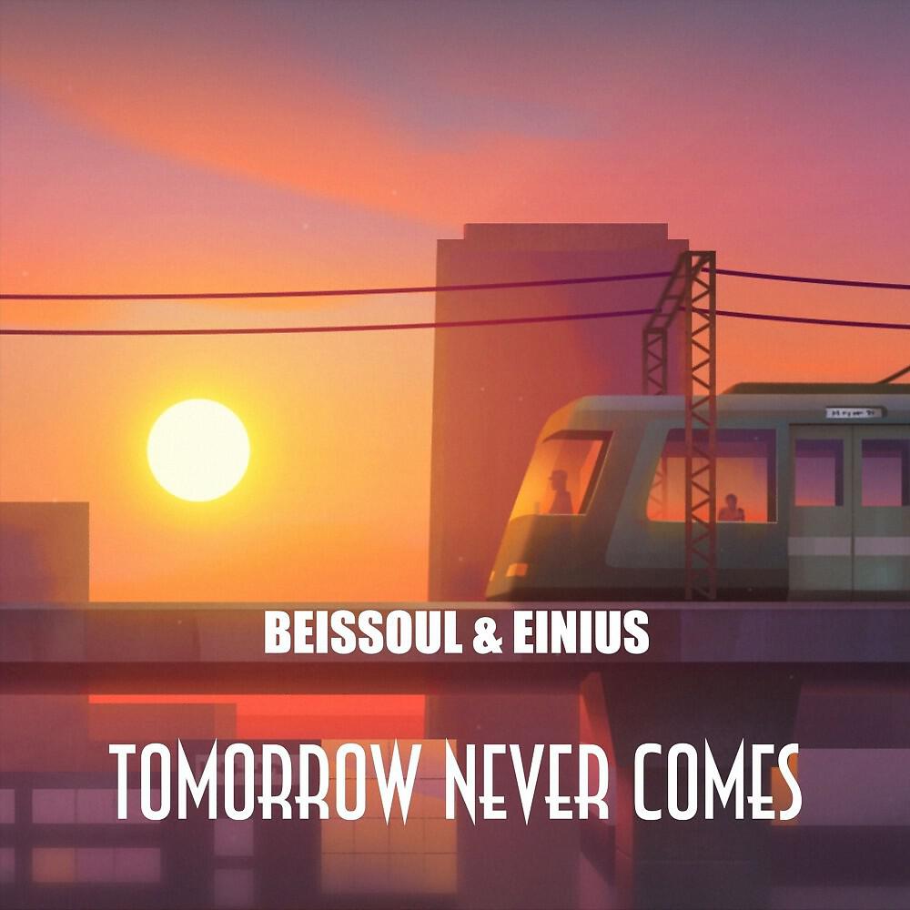 Релиз Tomorrow Never Comes