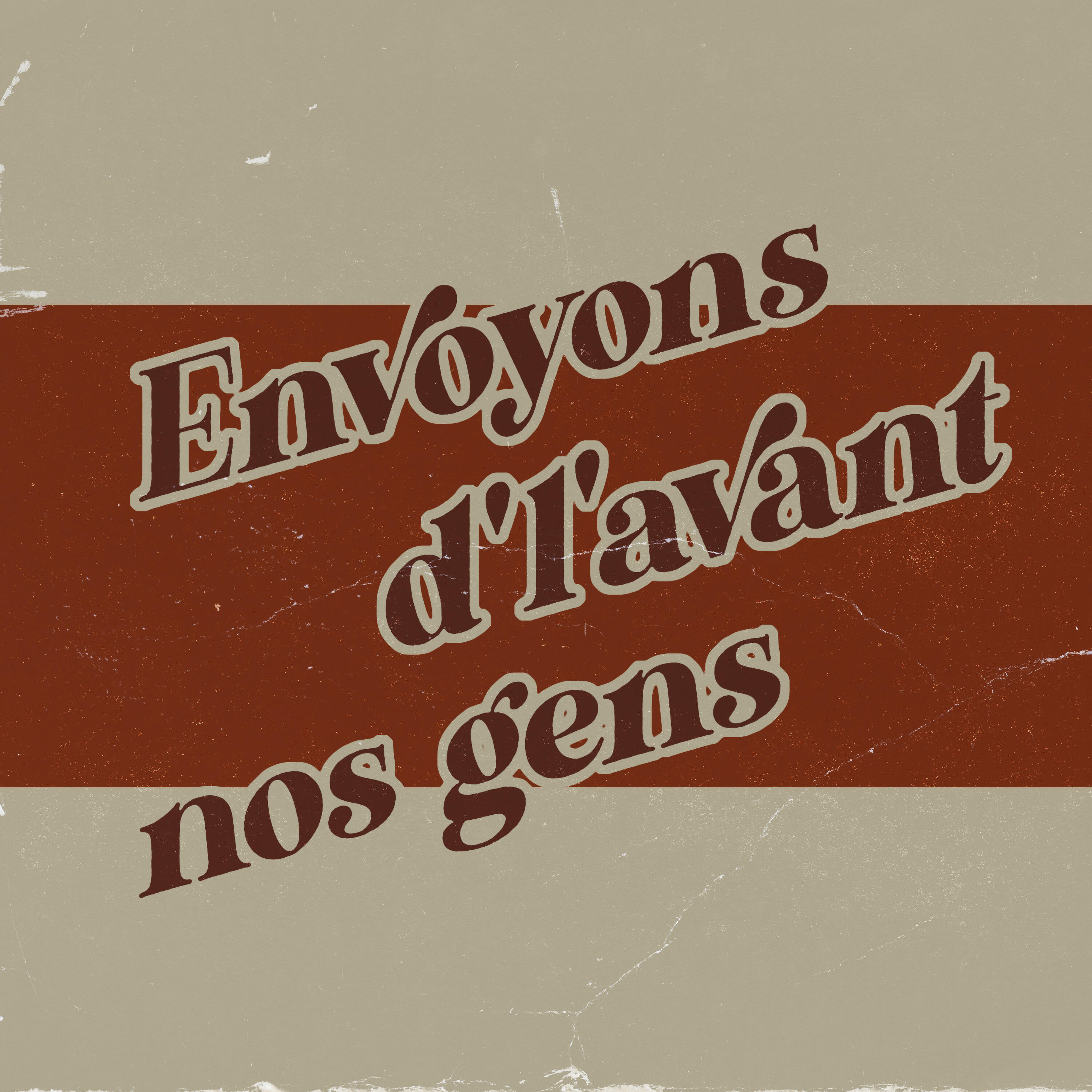 Релиз Envoyons d'l'avant nos gens