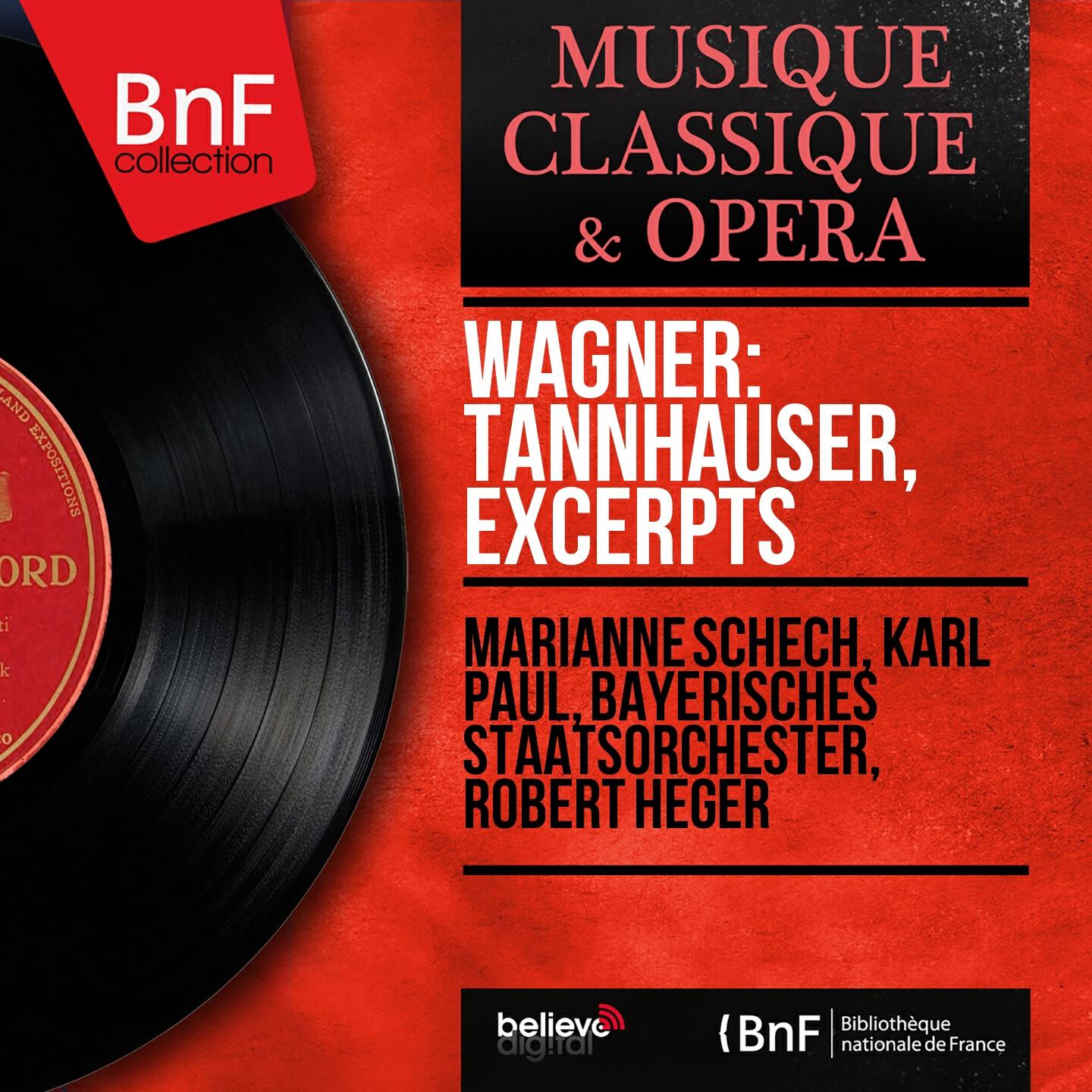 Релиз Wagner: Tannhaüser, Excerpts (Mono Version)