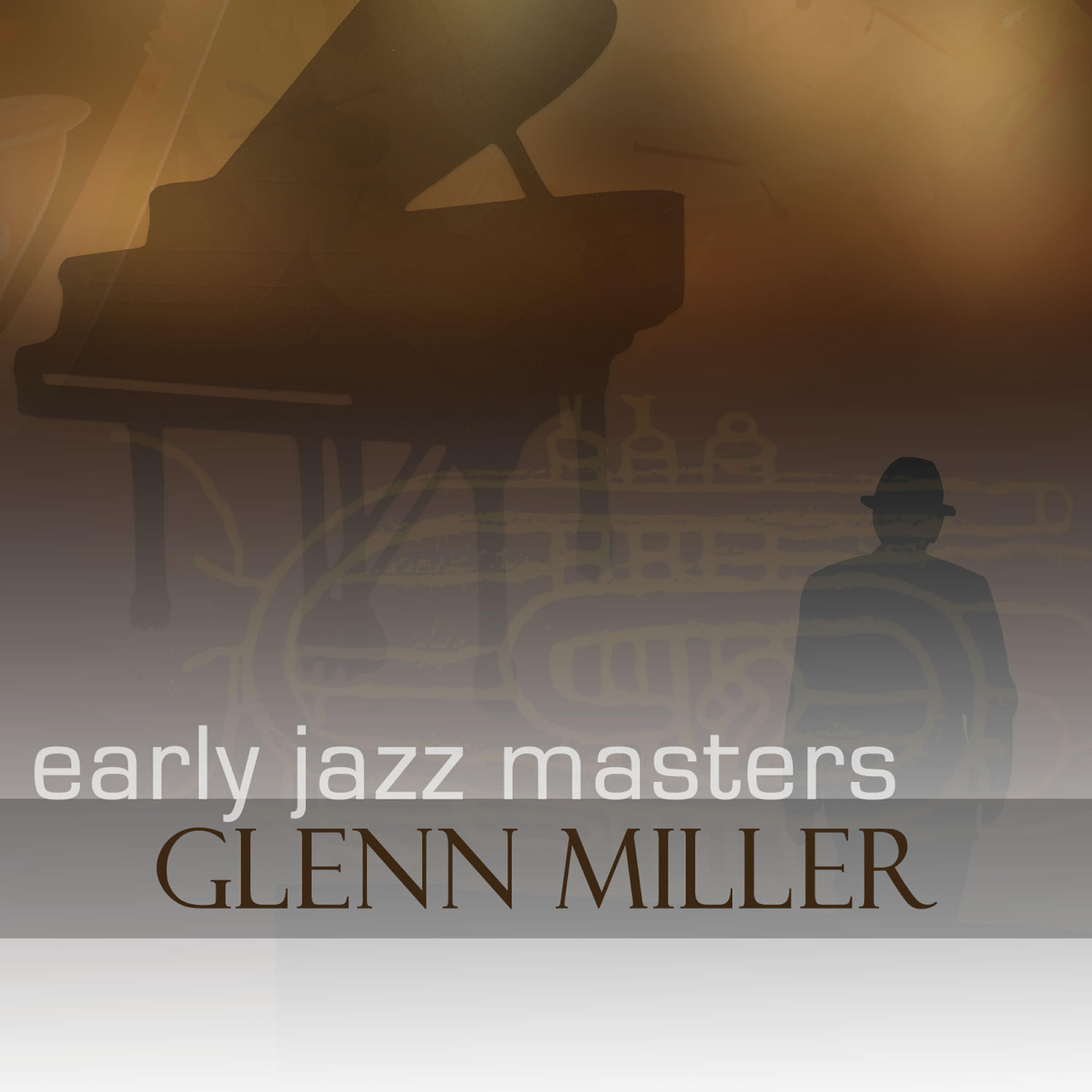 Постер альбома Early Jazz Leaders - Glenn Miller