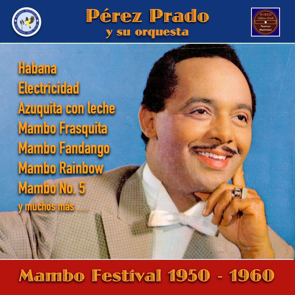 Релиз Pérez Prado: Mambo Festival