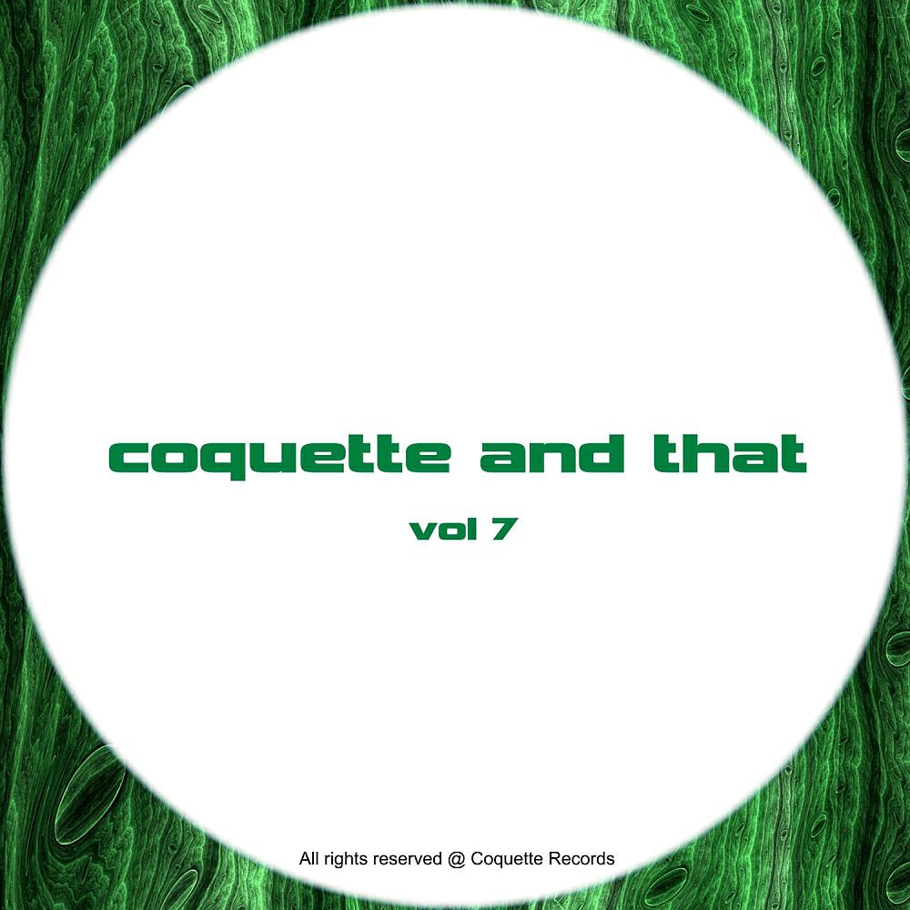 Альбом Coquette & That - Vol 7 исполнителя Various Artists