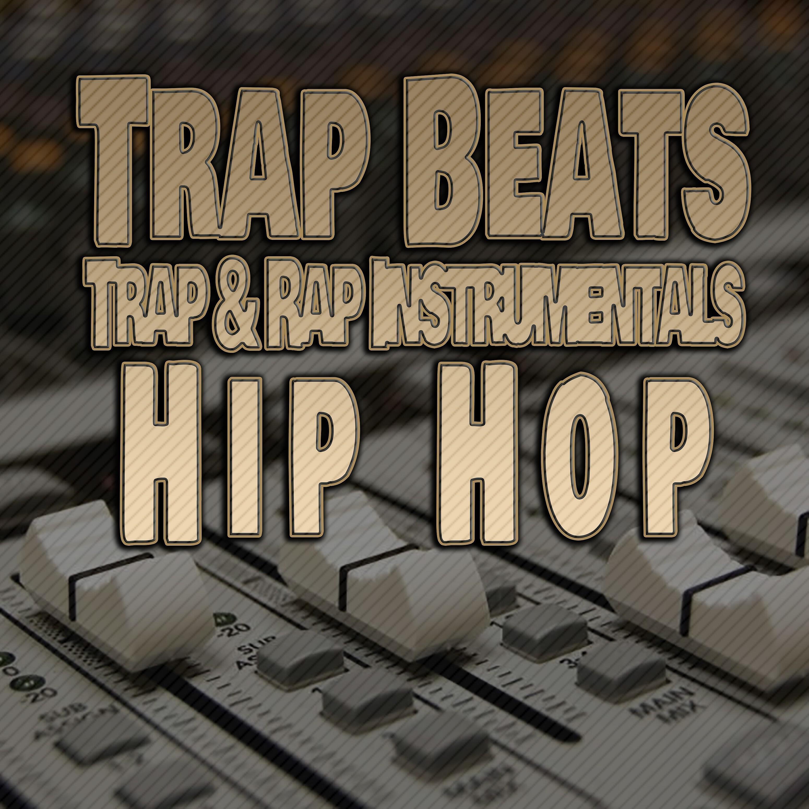 Релиз Trap Beats Trap and Rap Instrumentals Hip Hop