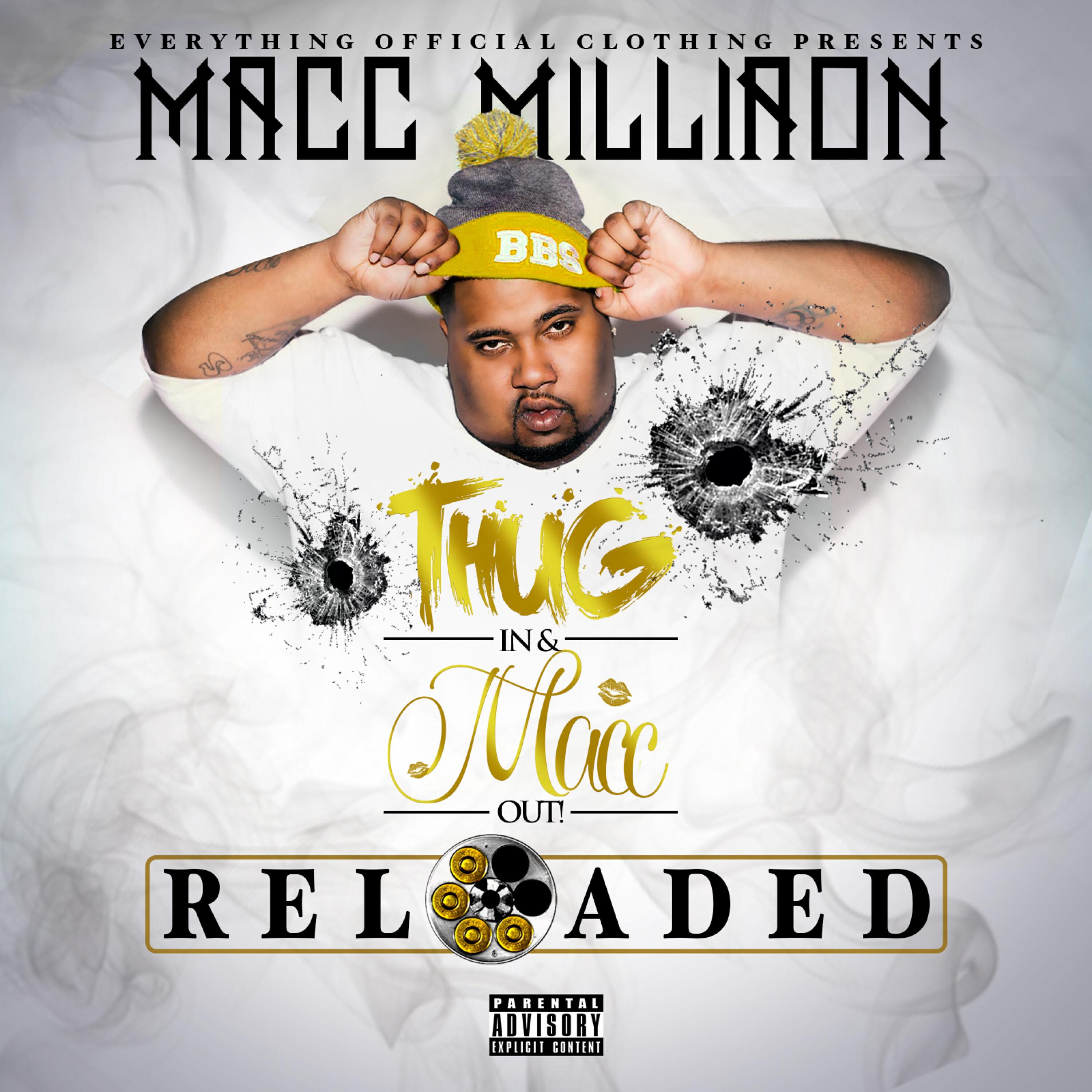 Релиз Thug In & Macc Out Reloaded