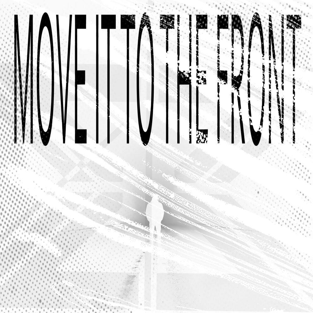 Релиз Move It To The Front