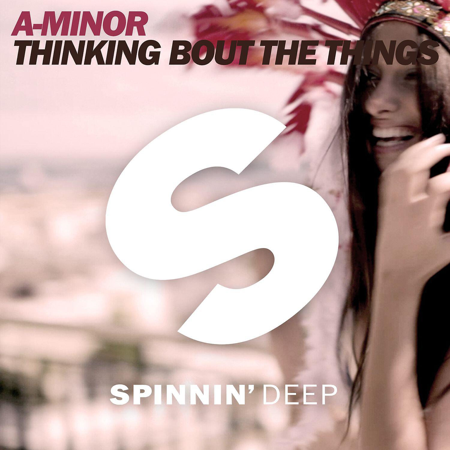 Релиз Thinking Bout The Things (Radio Edit)