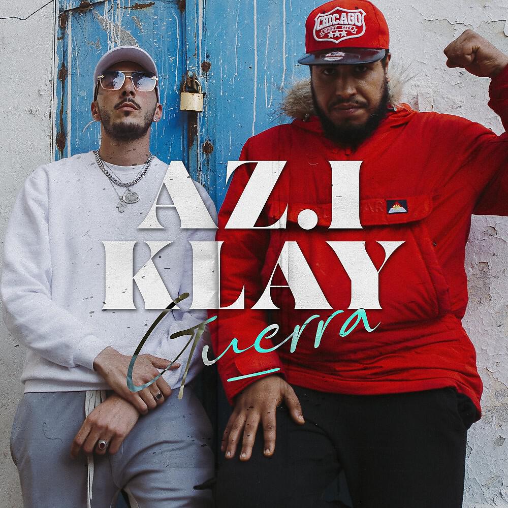 Скачать песню Az.i, Klay BBJ - Guerra бесплатно в MP3 для Android и iOS