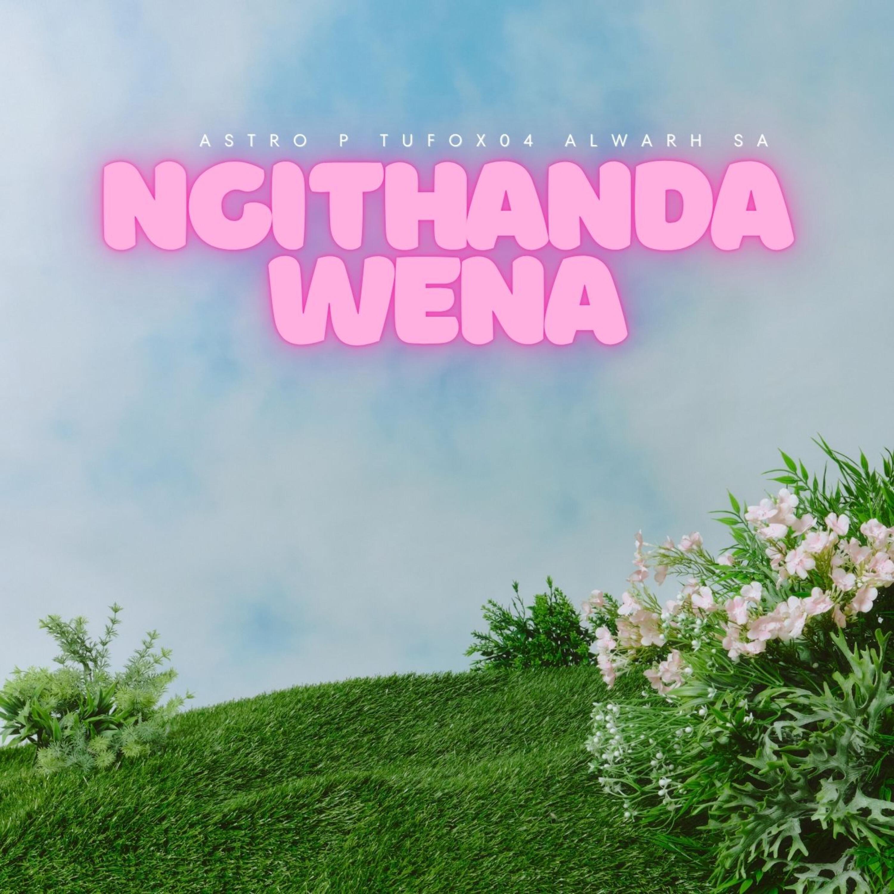 Релиз Ngithanda Wena