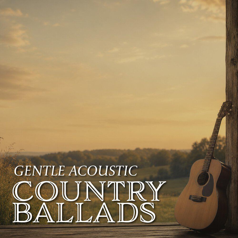 Релиз Gentle Acoustic Country Ballads