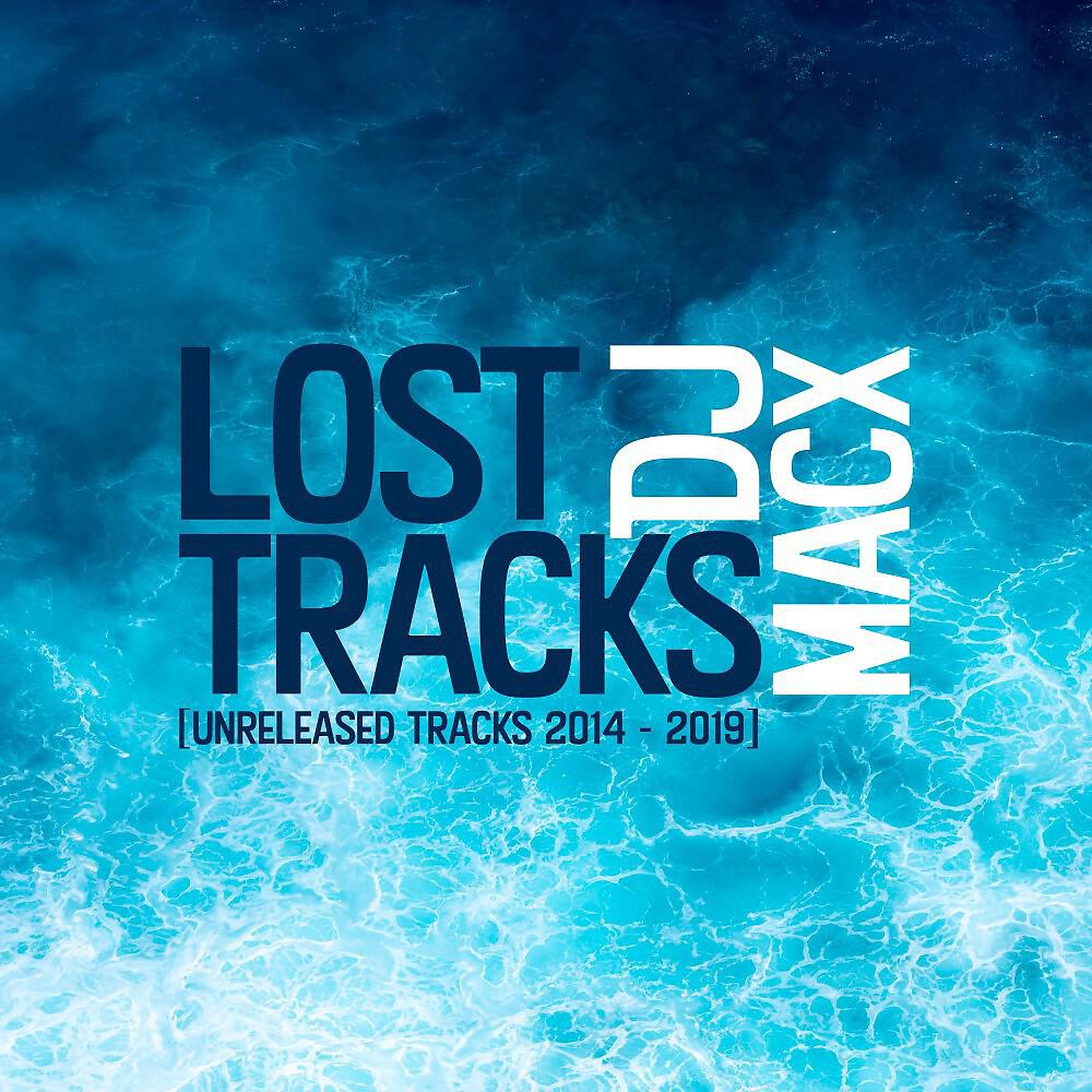 Релиз Lost Tracks (Unreleased Tracks 2014 - 2019)