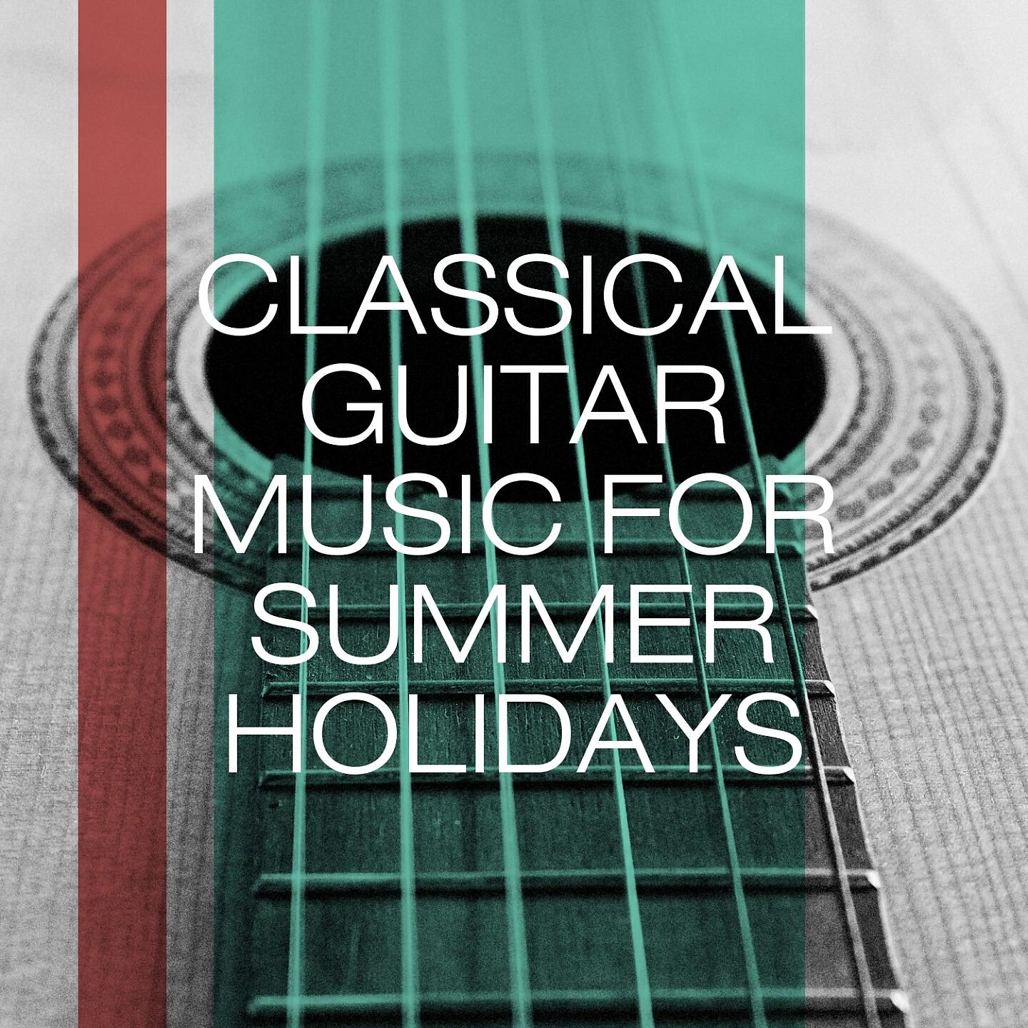 Релиз Classical Guitar Music for Summer Holidays