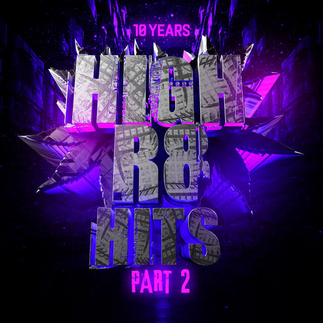 Релиз 10 Years Of High R8 Hits Part 2