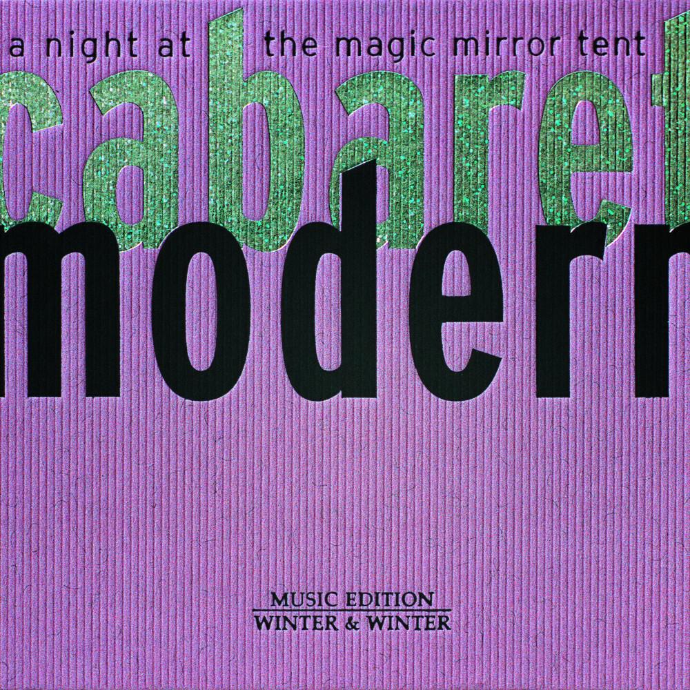 Релиз Cabaret Modern - Night at the Magic Mirror Tent