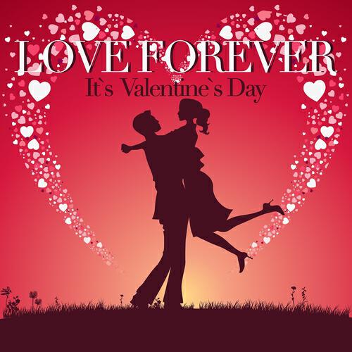 Релиз Love Forever (It`s Valentine`s Day)