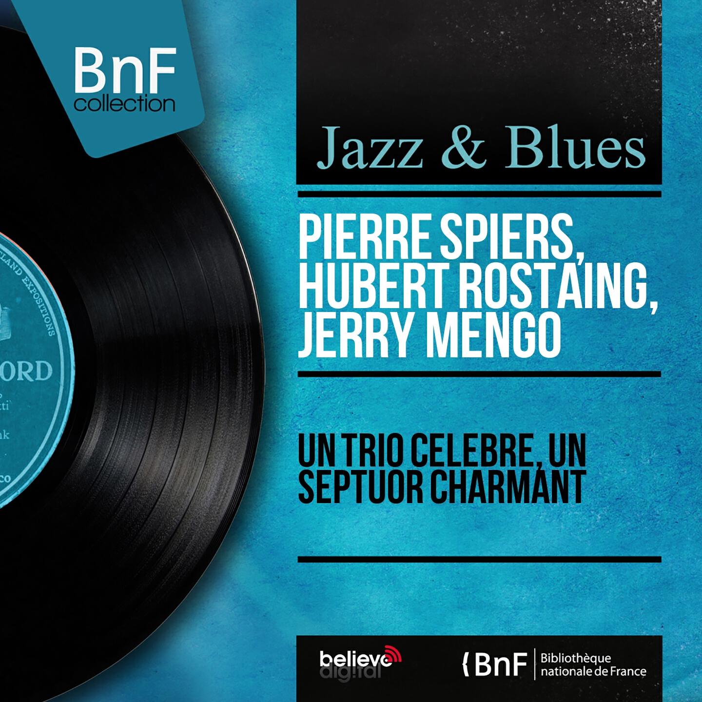 Релиз Un trio célèbre, un septuor charmant (Mono Version)
