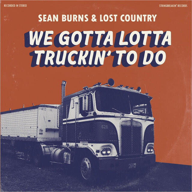 Релиз We Gotta Lotta Truckin' to Do