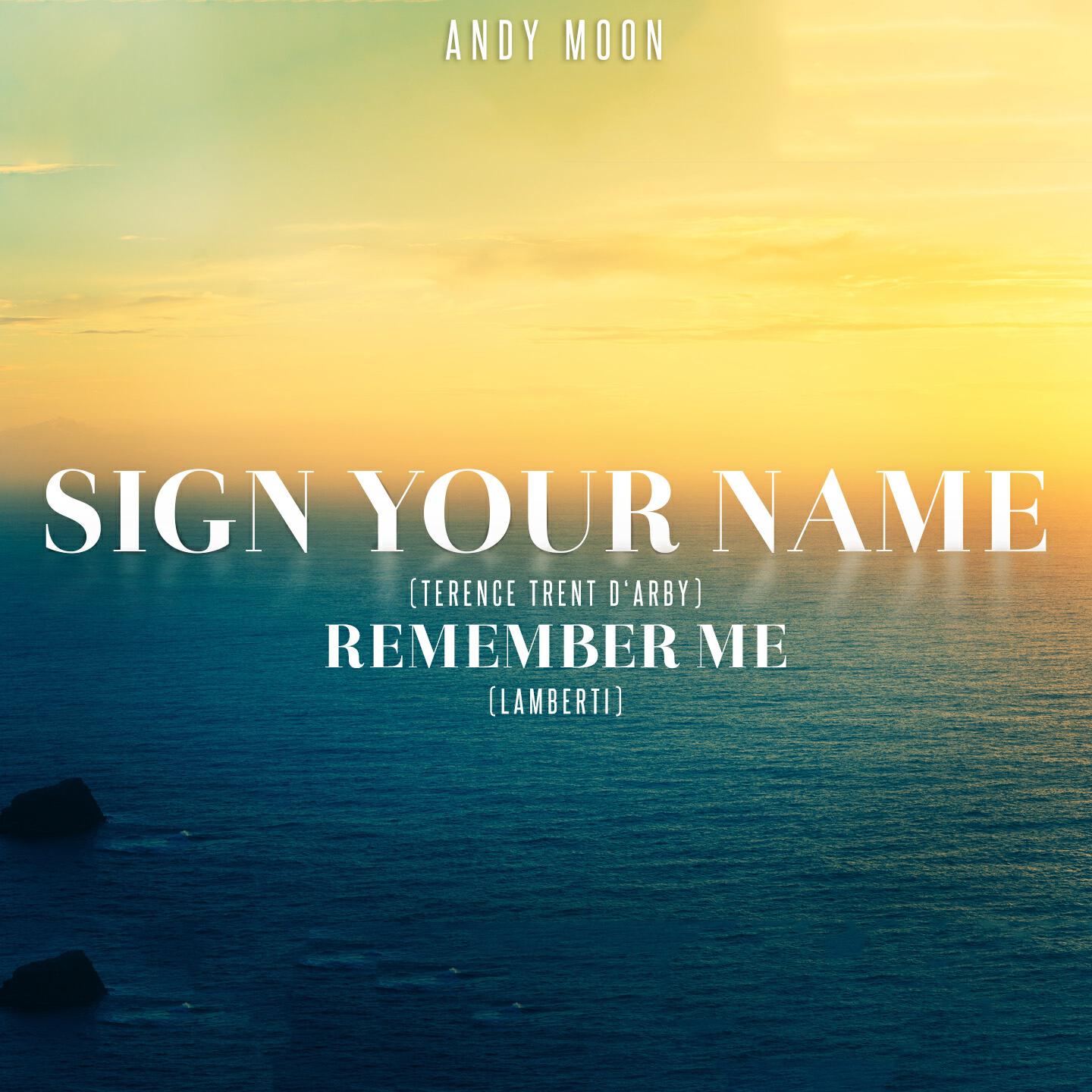 Релиз Sign Your Name / Remember Me