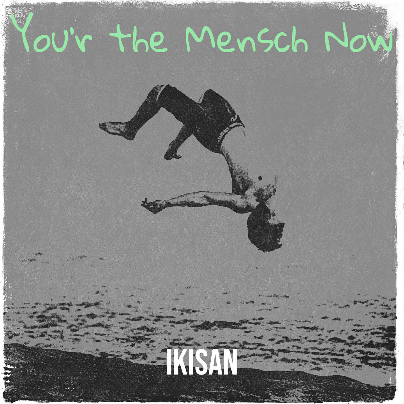 Релиз You'r the Mensch Now
