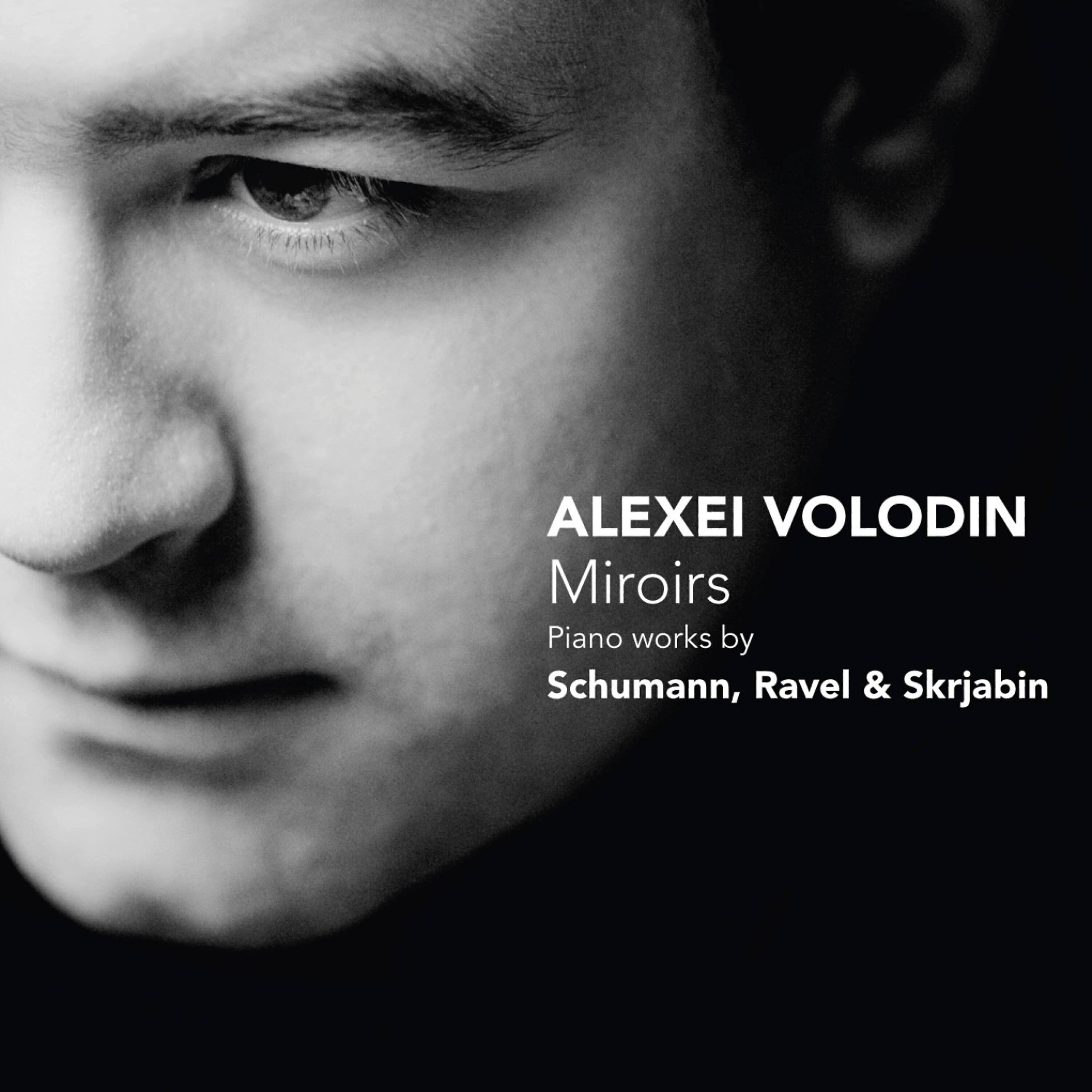 Релиз Miroirs: Piano Works by Schumann, Ravel & Skrjabin