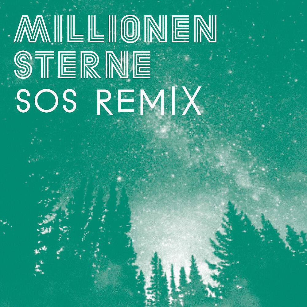 Релиз Millionen Sterne (Sos Remix)