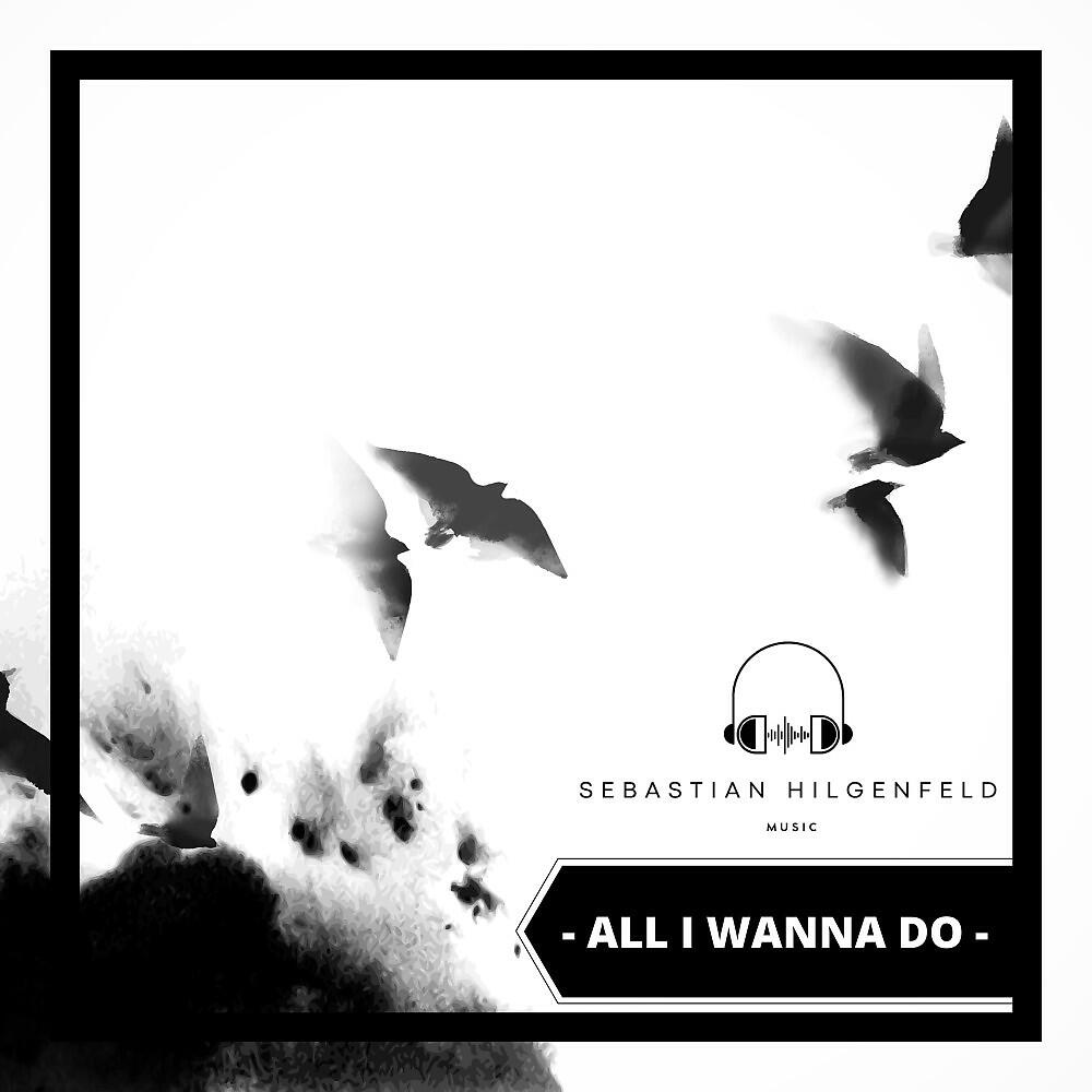 Релиз All I Wanna Do (Short Edit)