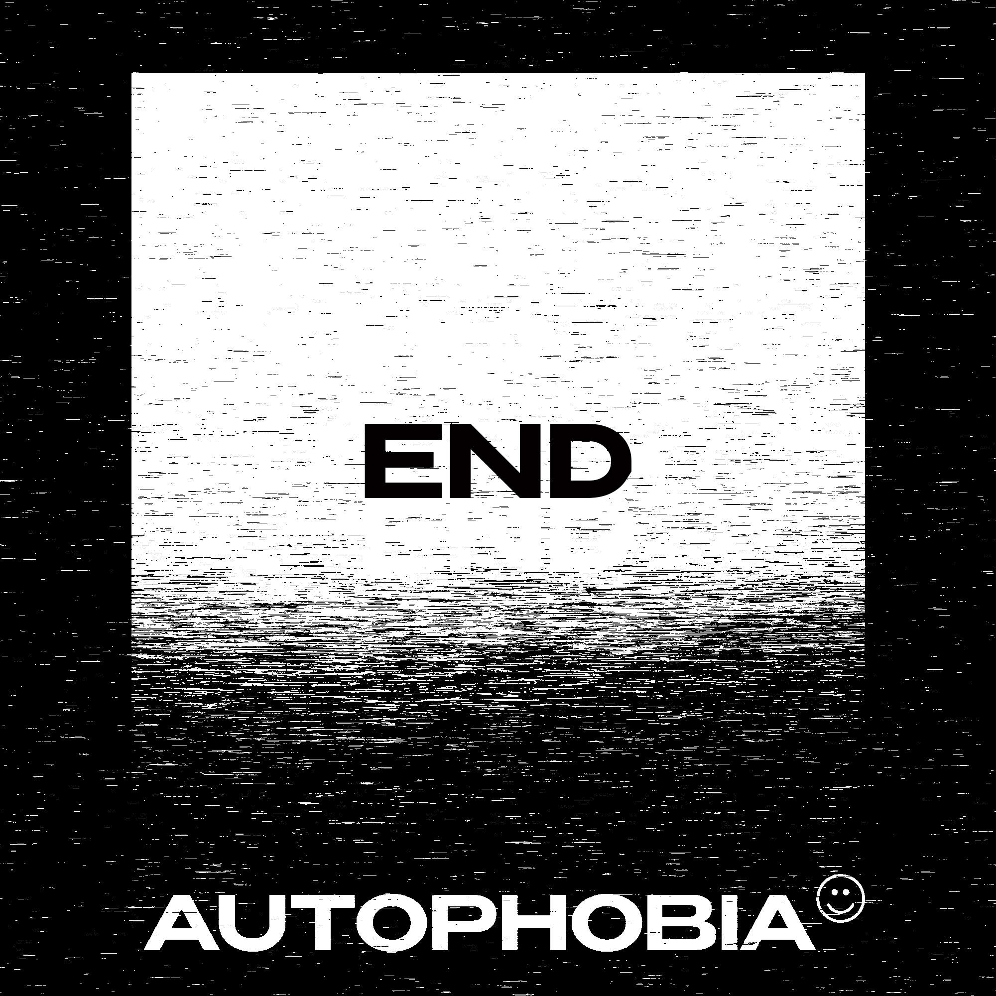 AUTOPHOBIA