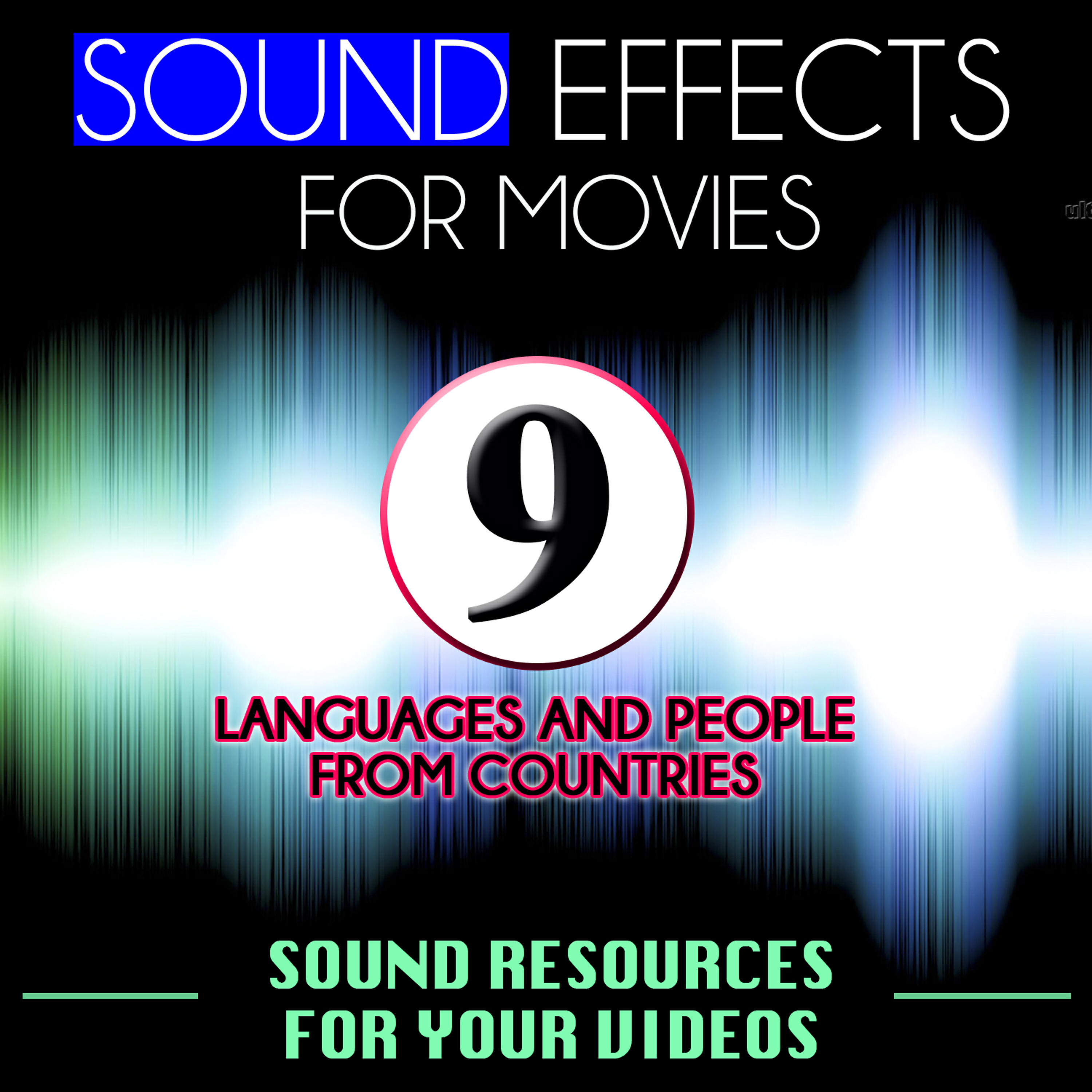 Релиз Sound Effects for Movies. Sounds Resources for Your Videos Vol. 9 Languages and People from Countries