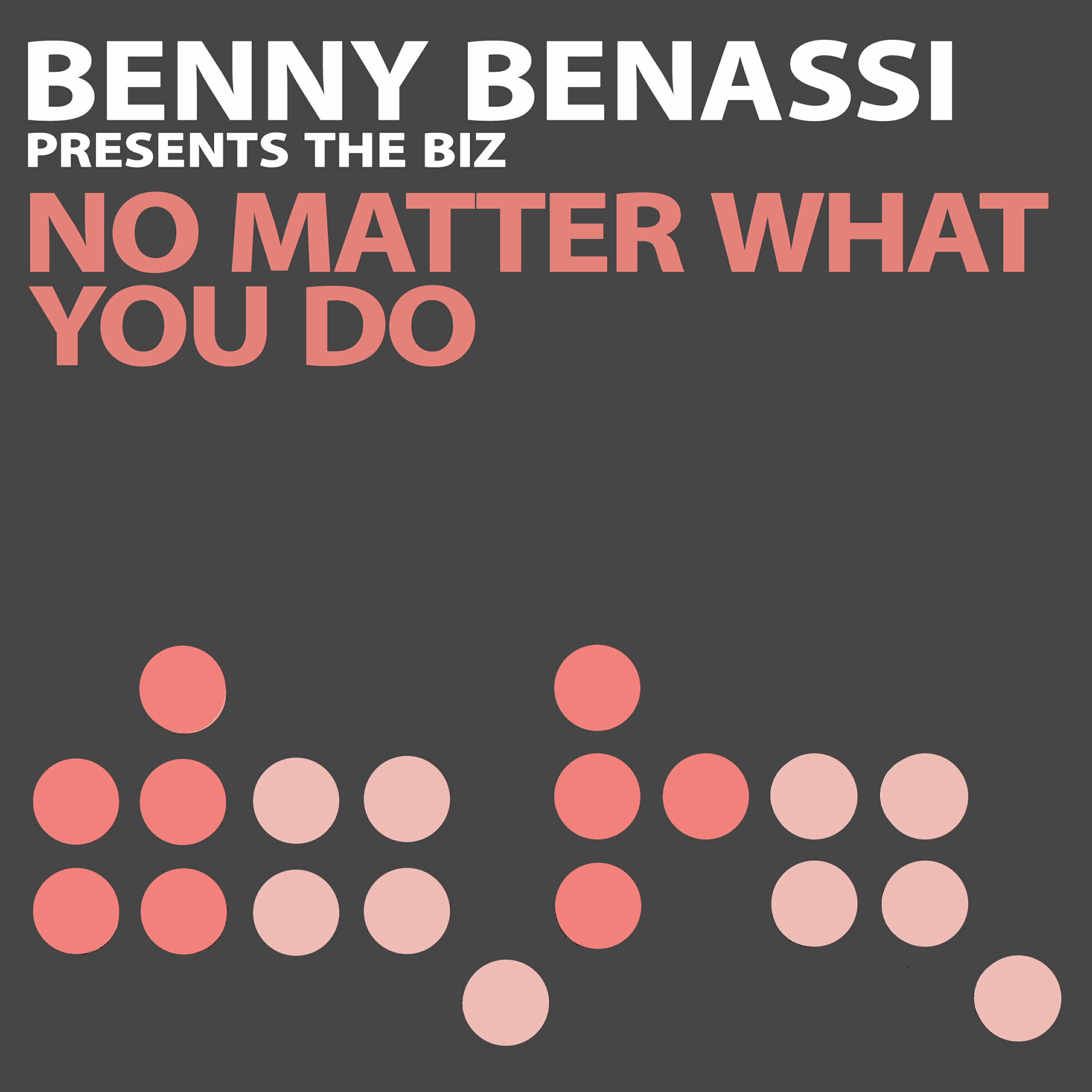 Релиз No Matter What You Do