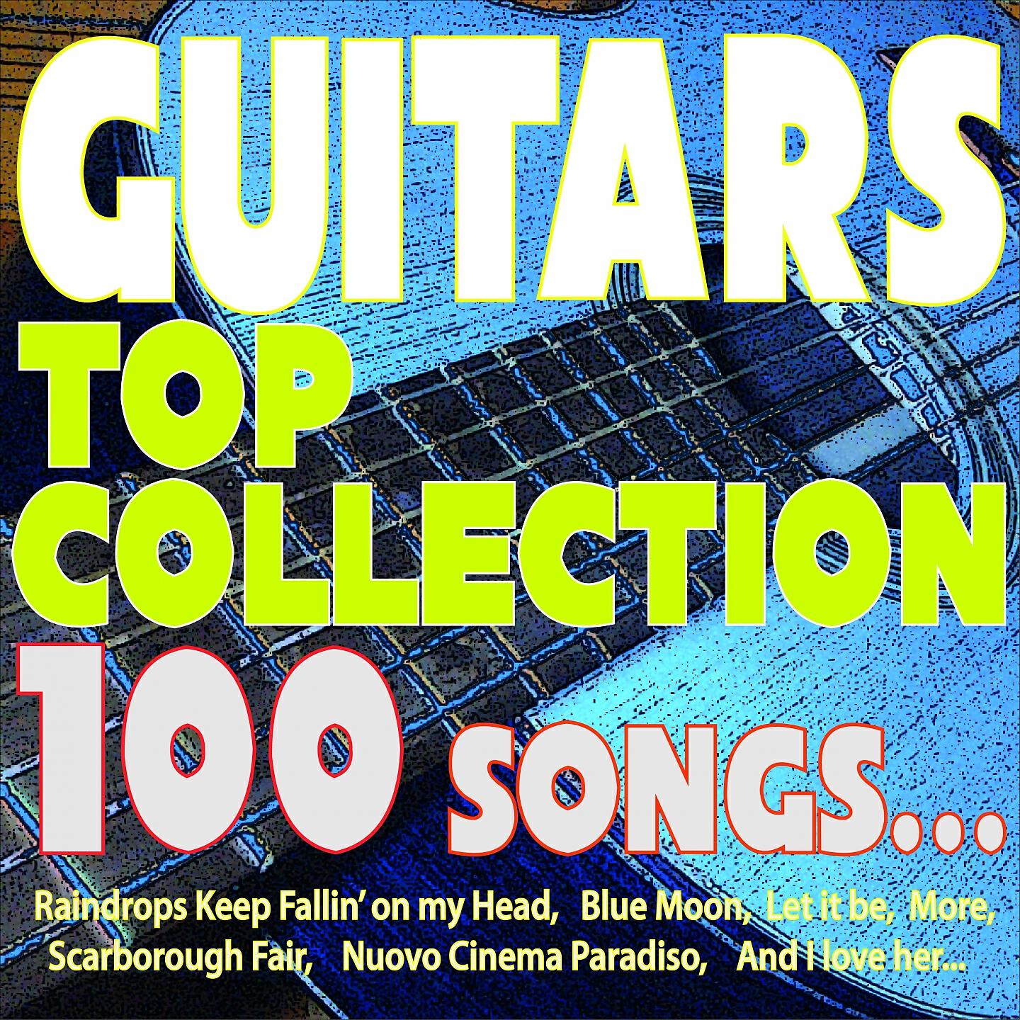 Релиз Guitars Top Collection 100 Songs...