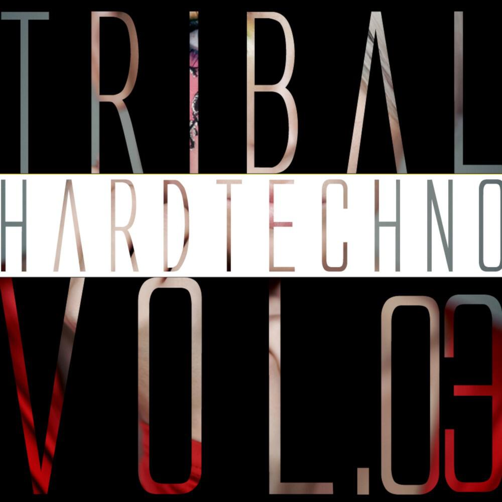 Релиз Tribal Hardtechno, Vol. 03
