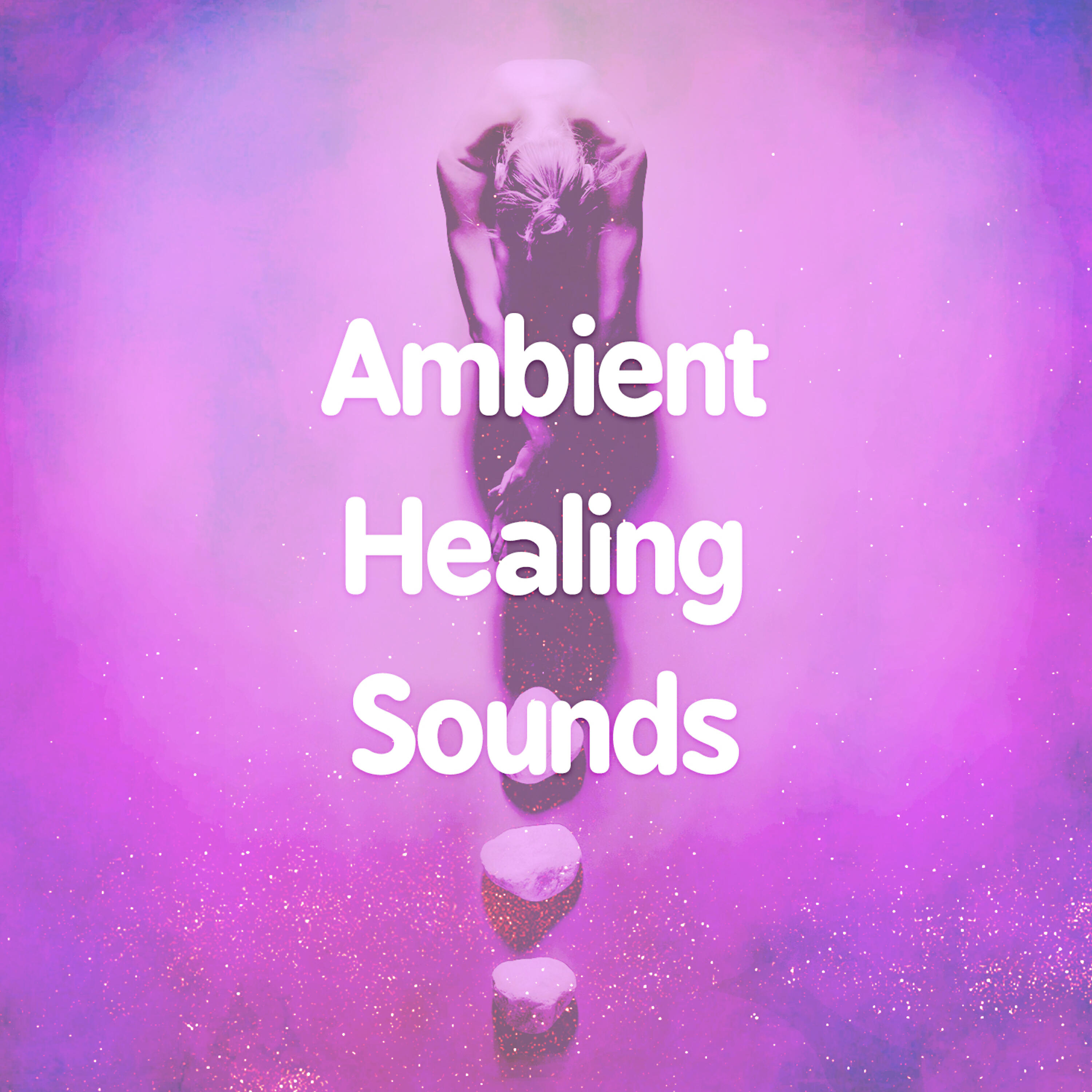 Релиз Ambient Healing Sounds