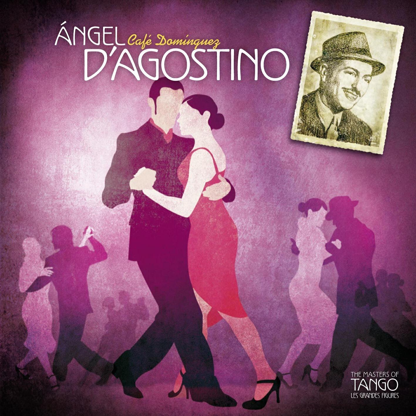 Релиз The Masters of Tango: Angel D'Agostino, Café Domínguez