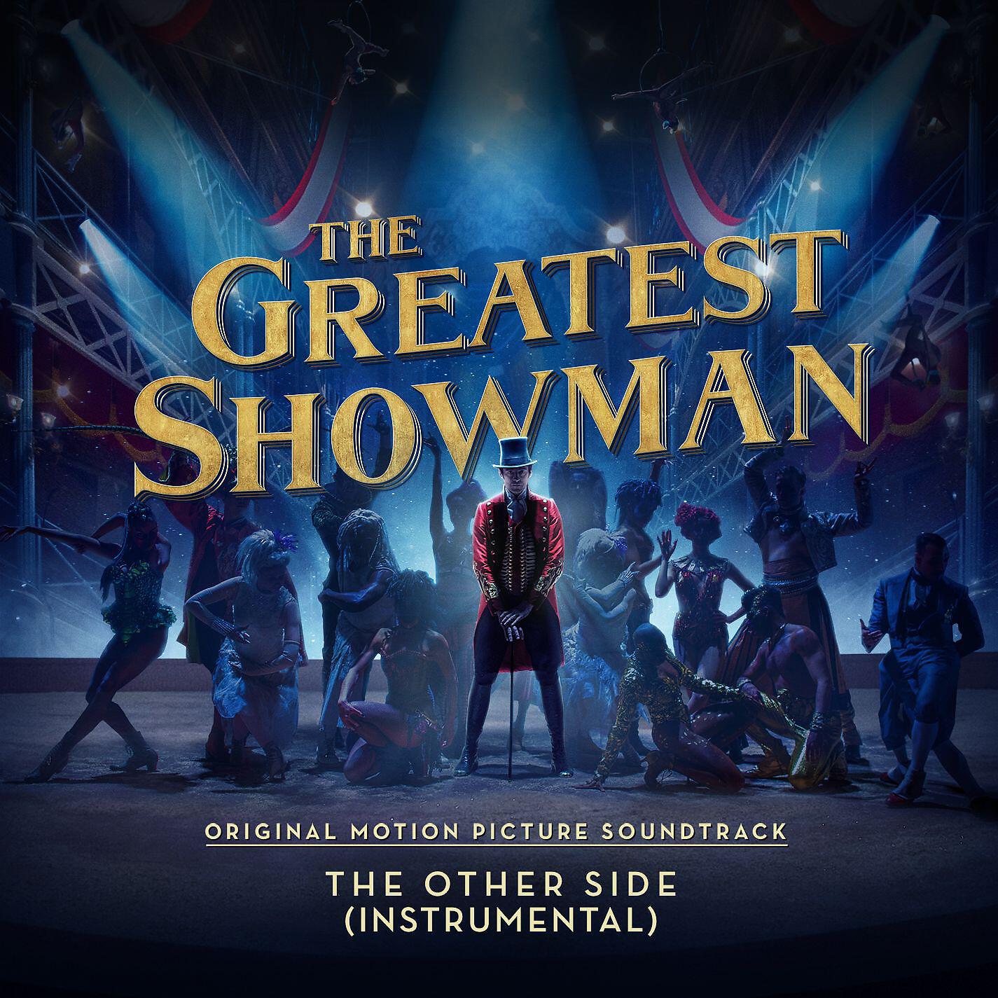 Релиз The Other Side (From "The Greatest Showman") [Instrumental]