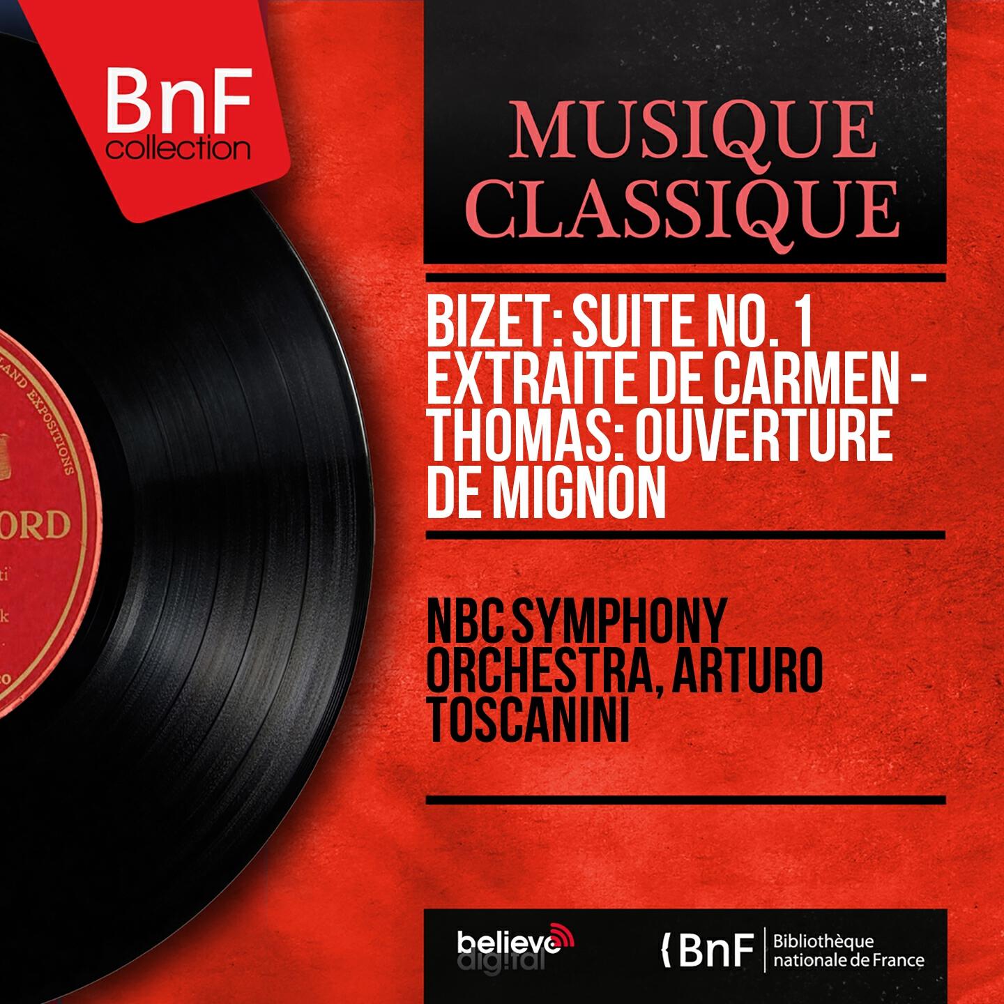 Релиз Bizet: Suite No. 1 extraite de Carmen - Thomas: Ouverture de Mignon (Mono Version)