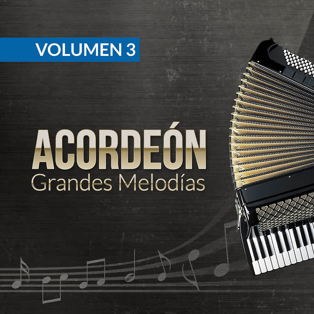 Релиз Acordeón (Grandes Melodías) (Volumen 3)