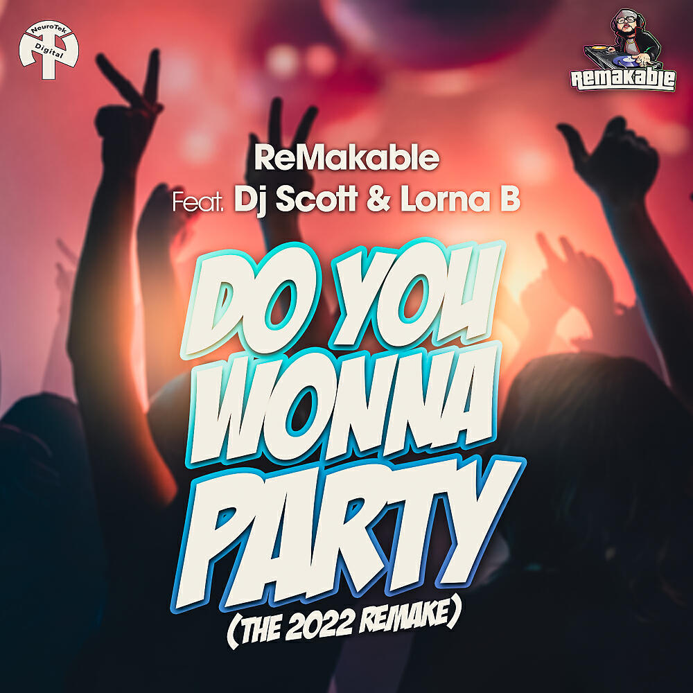 Релиз Do You Wonna Party (The 2022 ReMake)