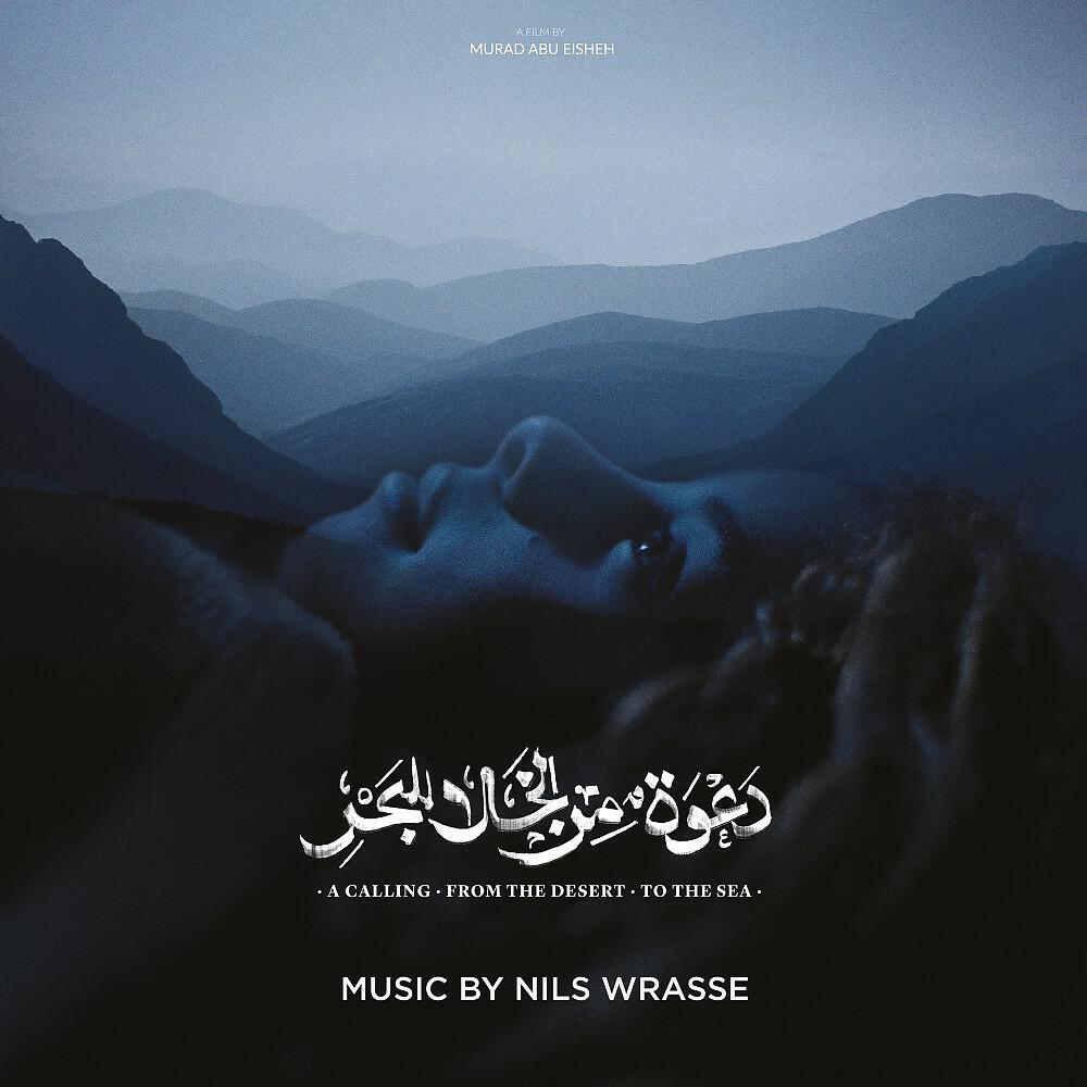 Релиз A Calling. From the Desert. To the Sea. (Original Motion Picture Soundtrack)