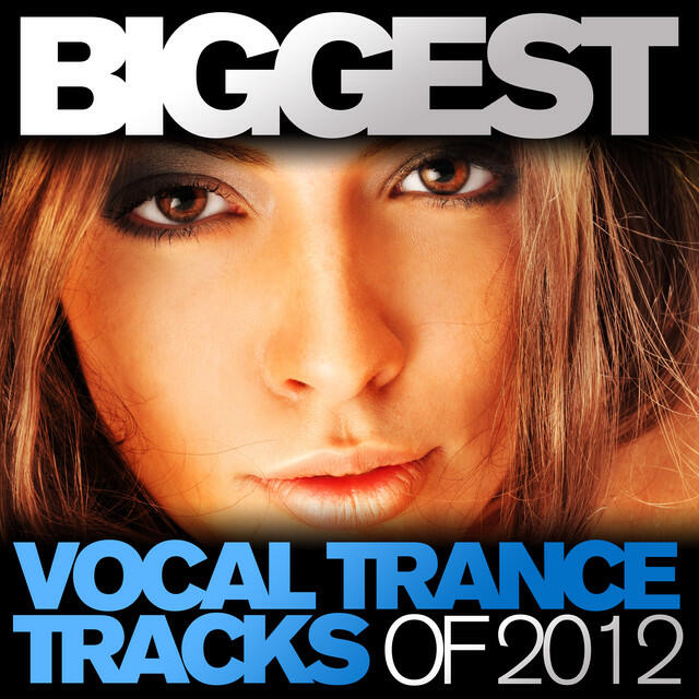 Релиз Biggest Vocal Trance Tracks Of 2012