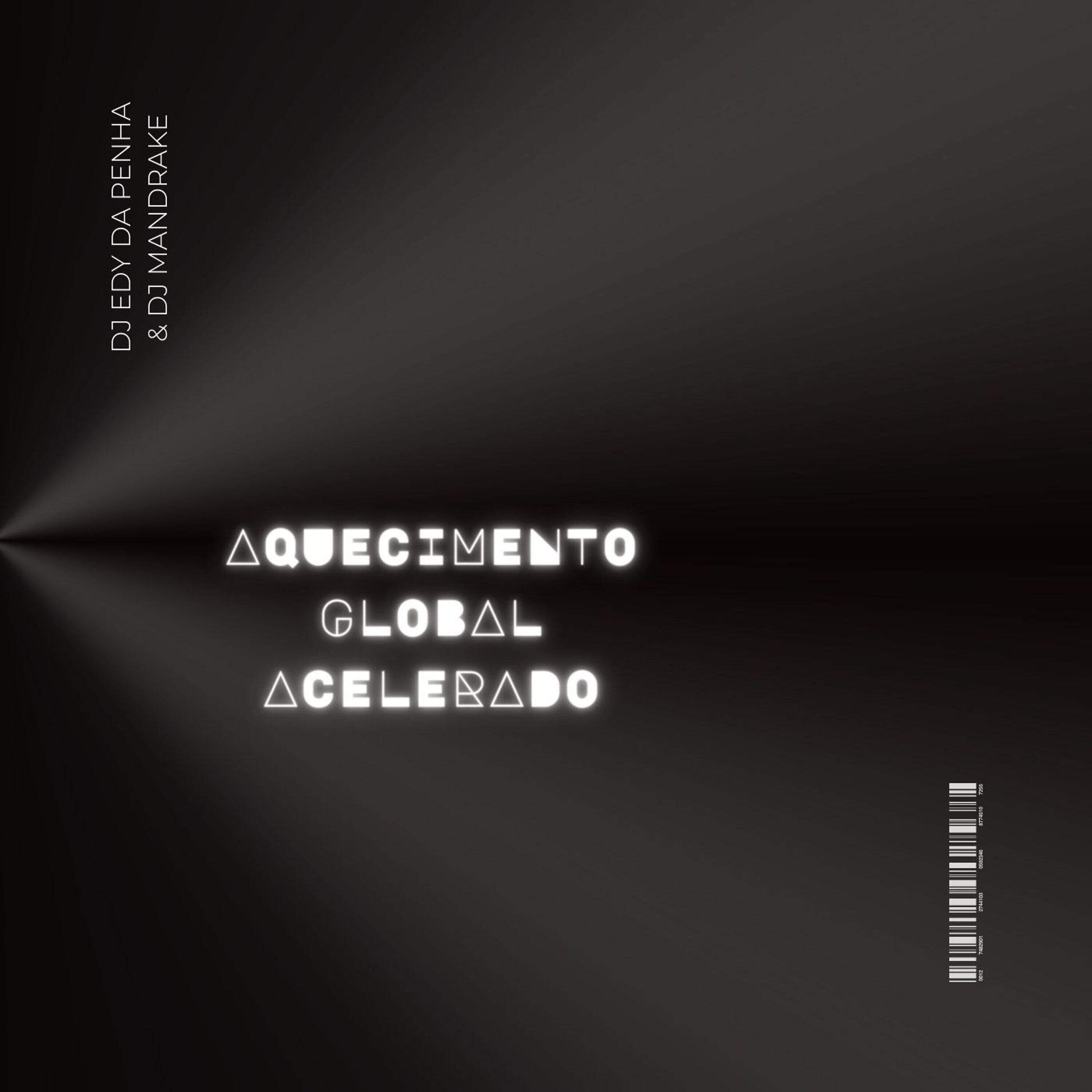 Релиз Aquecimento Global Acelerado