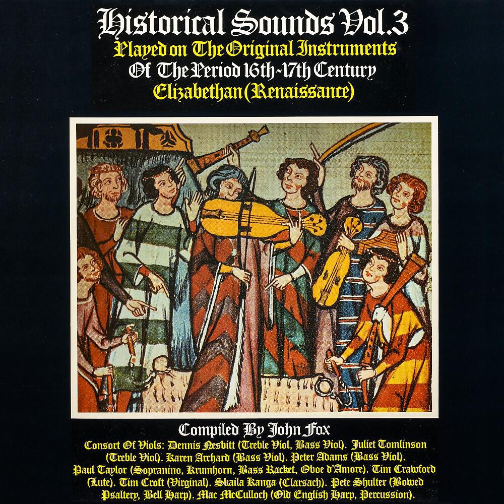 Релиз Historical Sounds, Vol. 3: 16th-17th Century (Elizabethan / Renaissance)