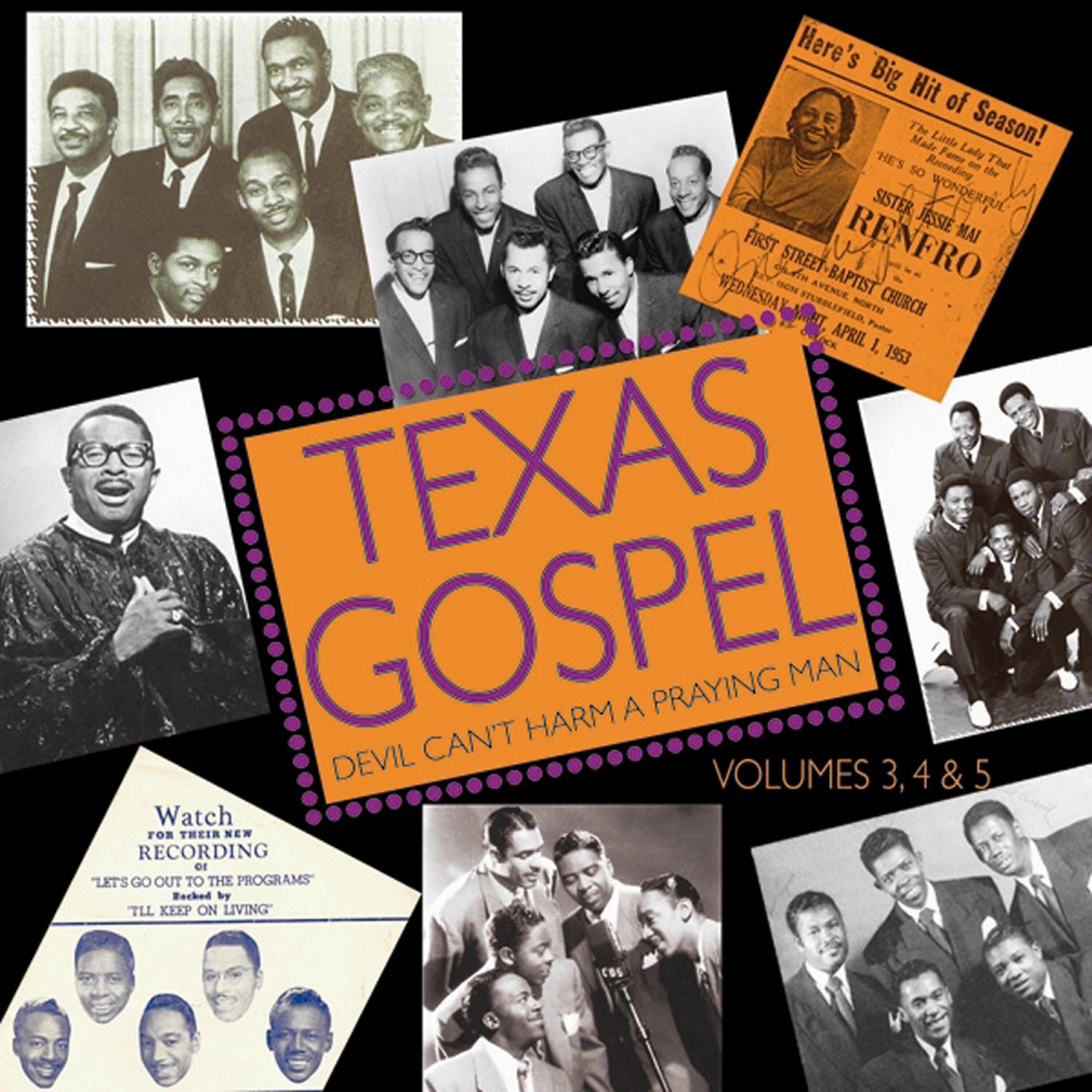 Релиз Devil Can't Harm A Praying Man: Texas Gospel Volumes 3-5