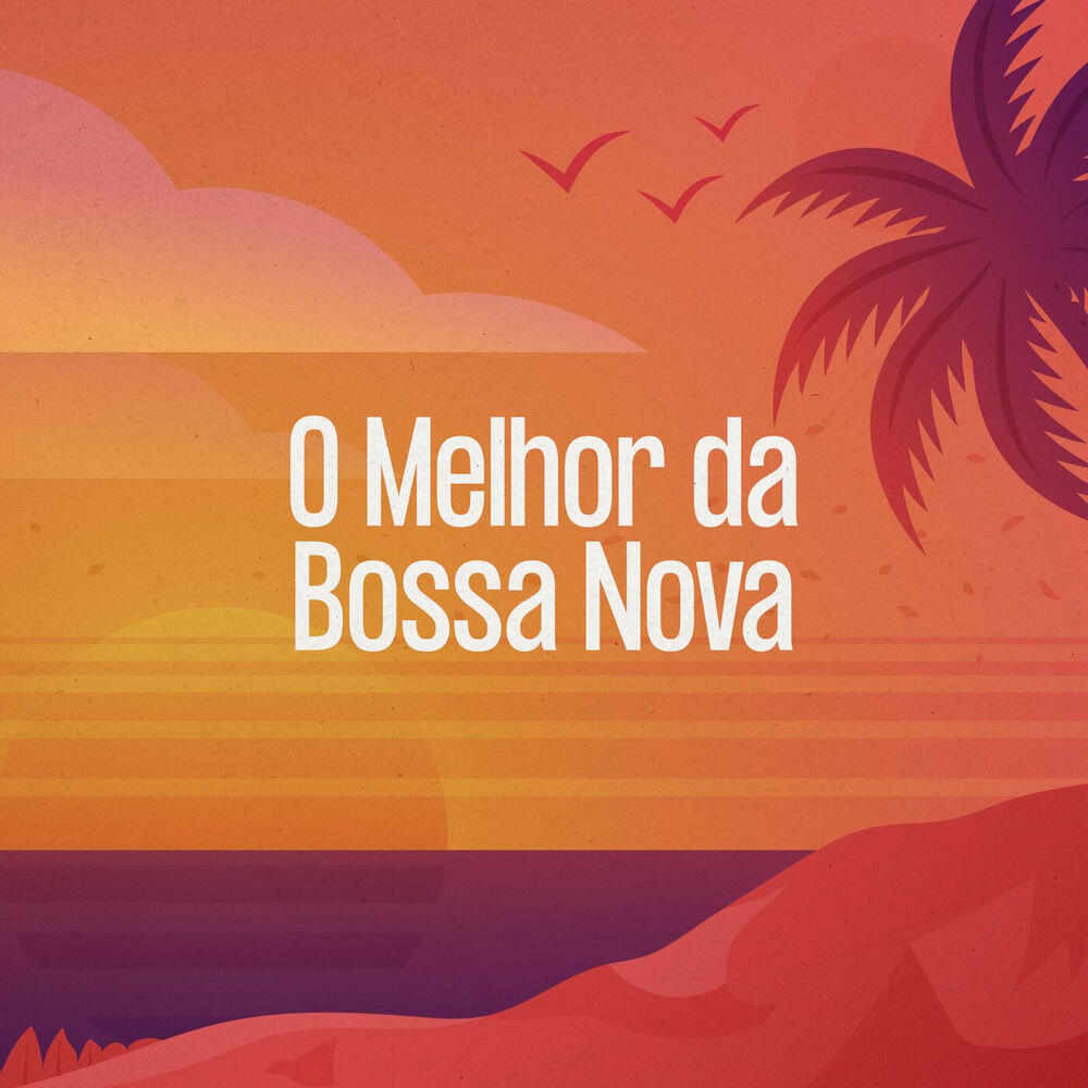 Релиз O Melhor da Bossa Nova