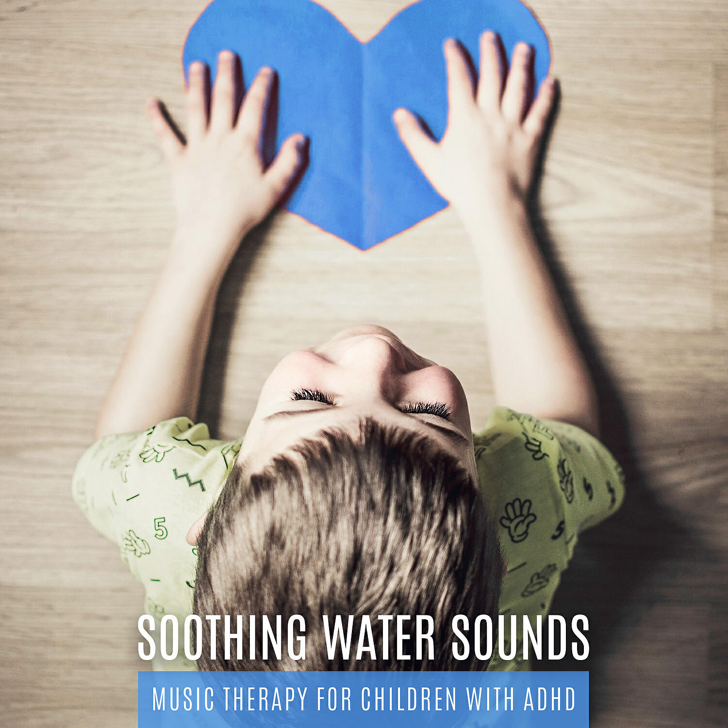 Релиз Soothing Water Sounds: Music Therapy for Children with ADHD & Ocean Waves, Rain, River and Waterfall