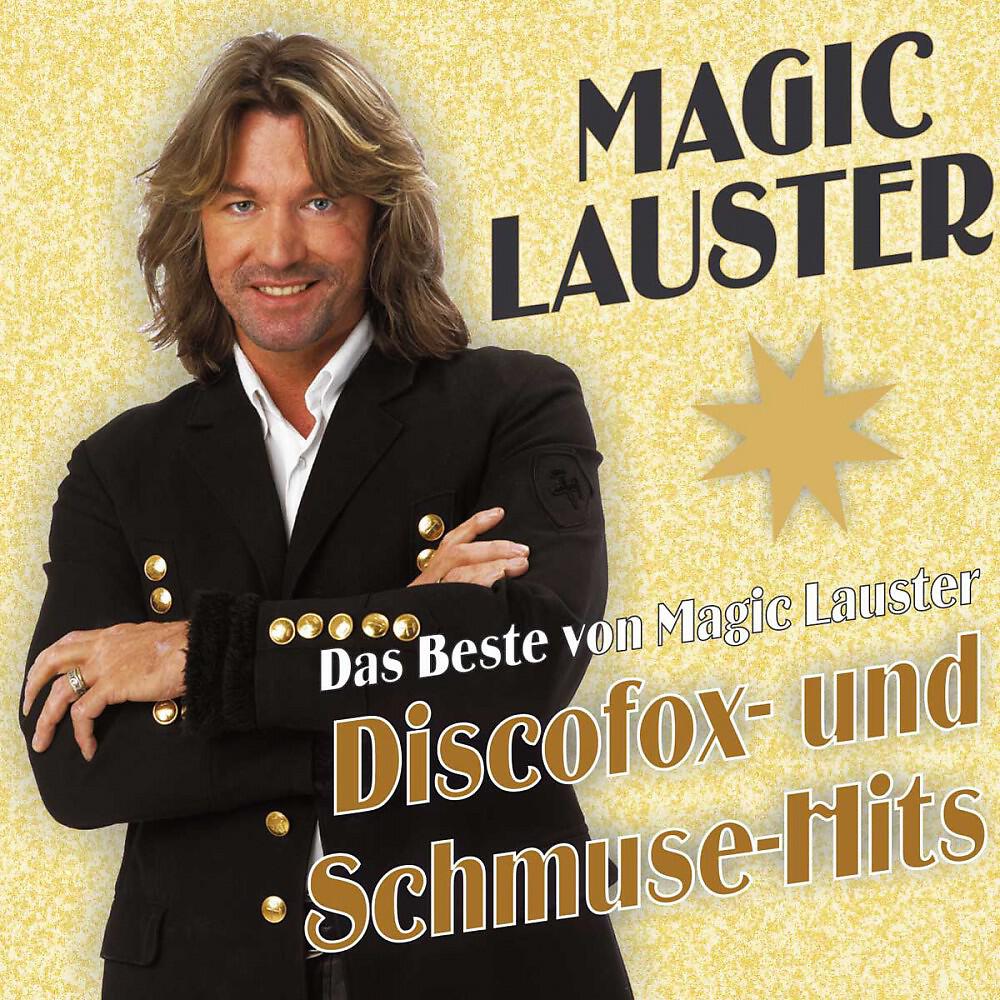 Релиз Das Beste Von Magic Lauster - Discofox Und Schmuse-Hits