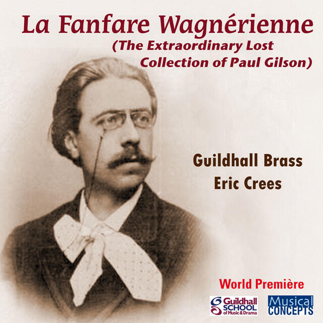 Релиз Paul Gilson: La Fanfare Wagnerienne