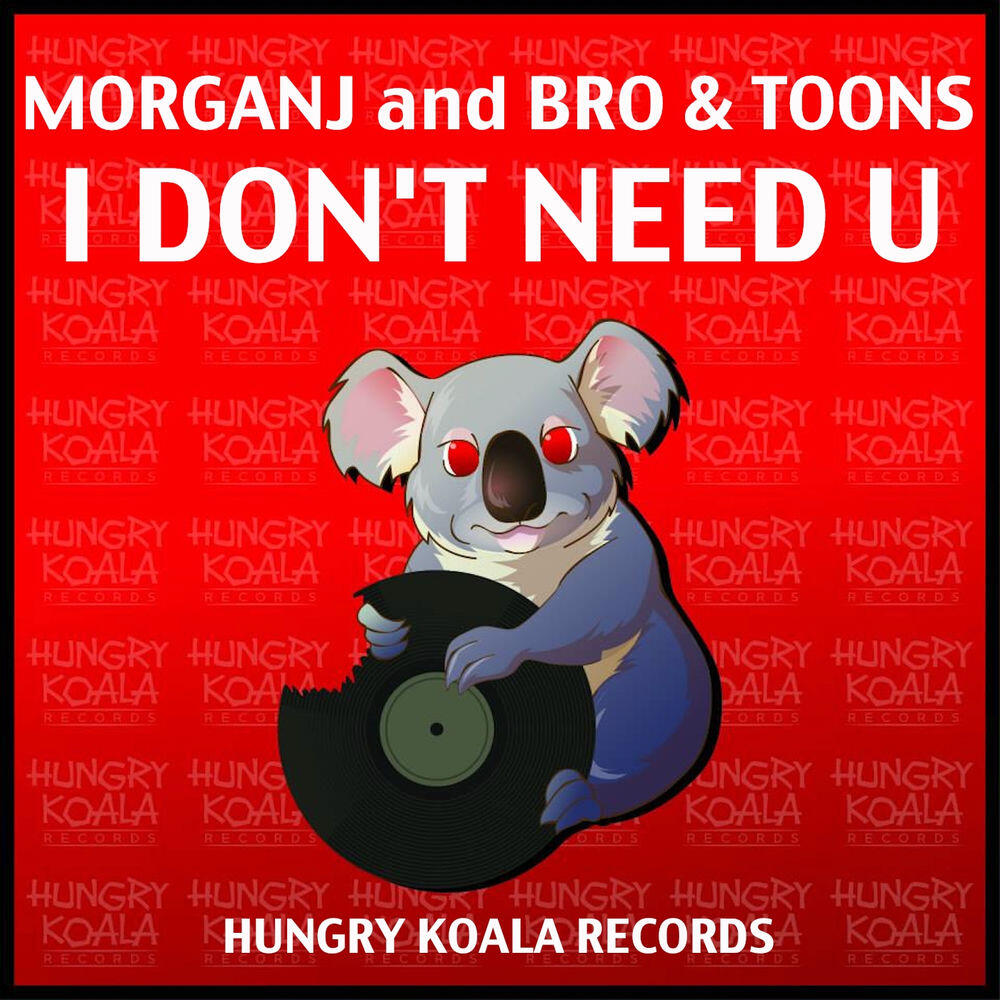 Релиз I Don't Need U