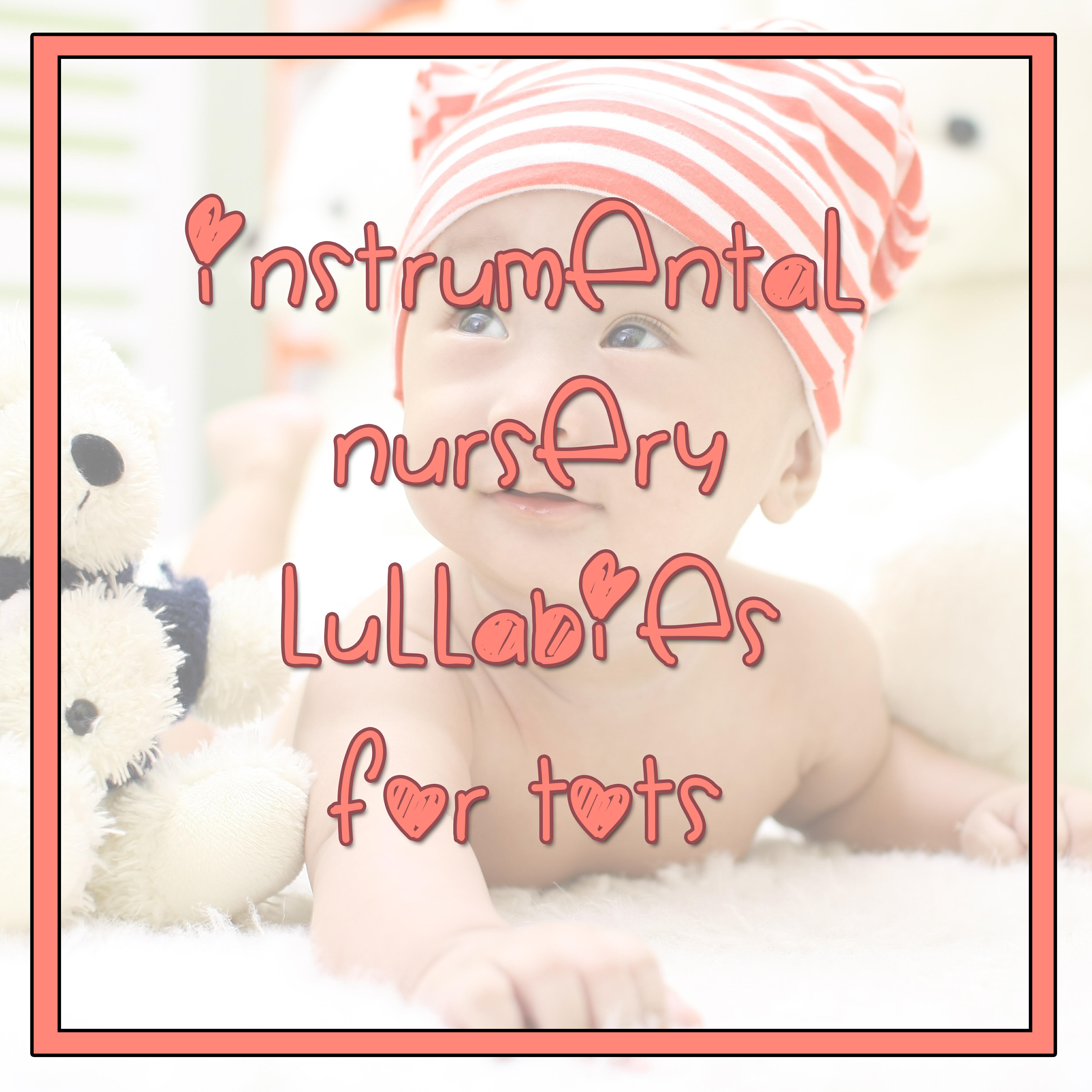 Релиз 10 Instrumental Nursery Lullabies for Tots