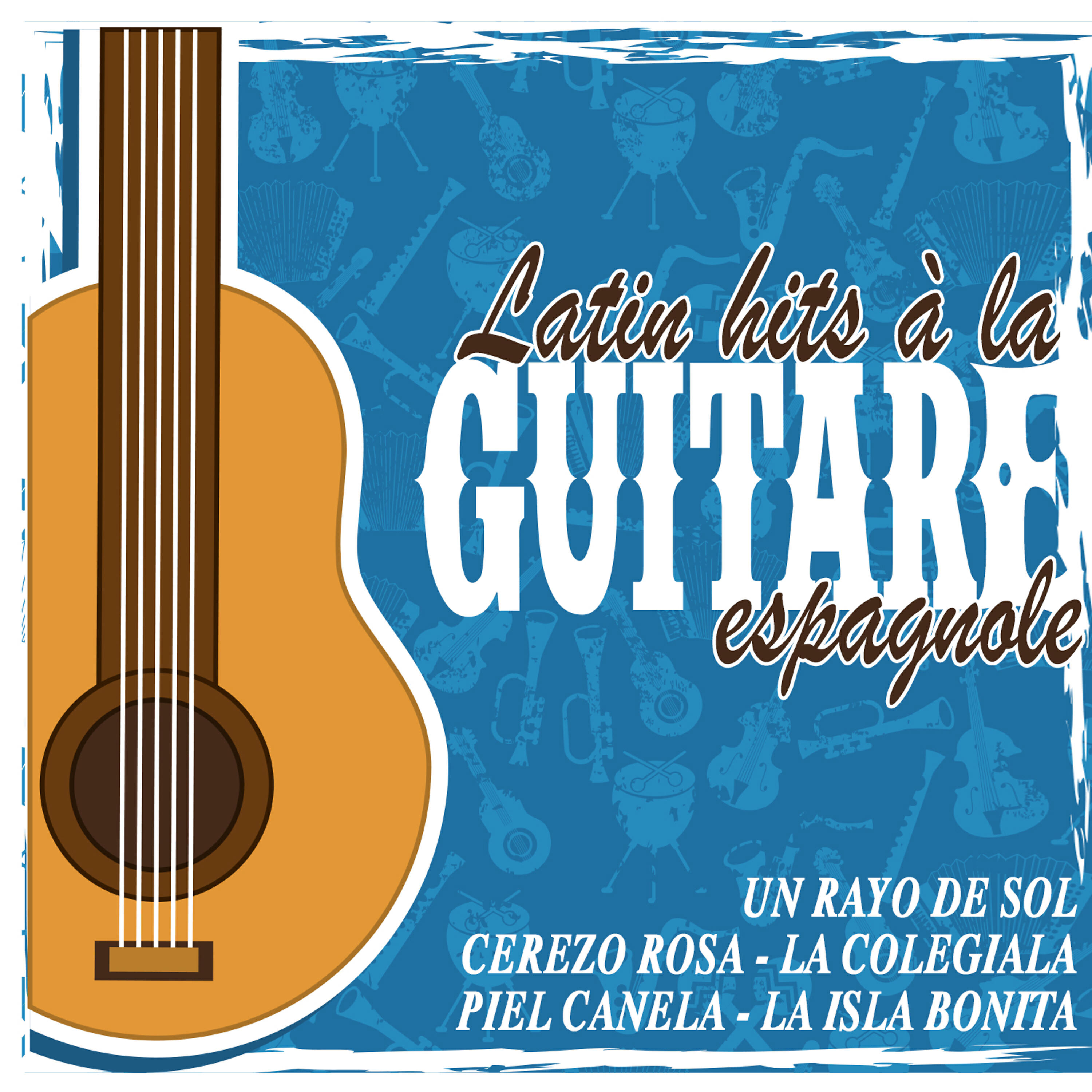 Постер альбома Latin hits à la guitare espagnole