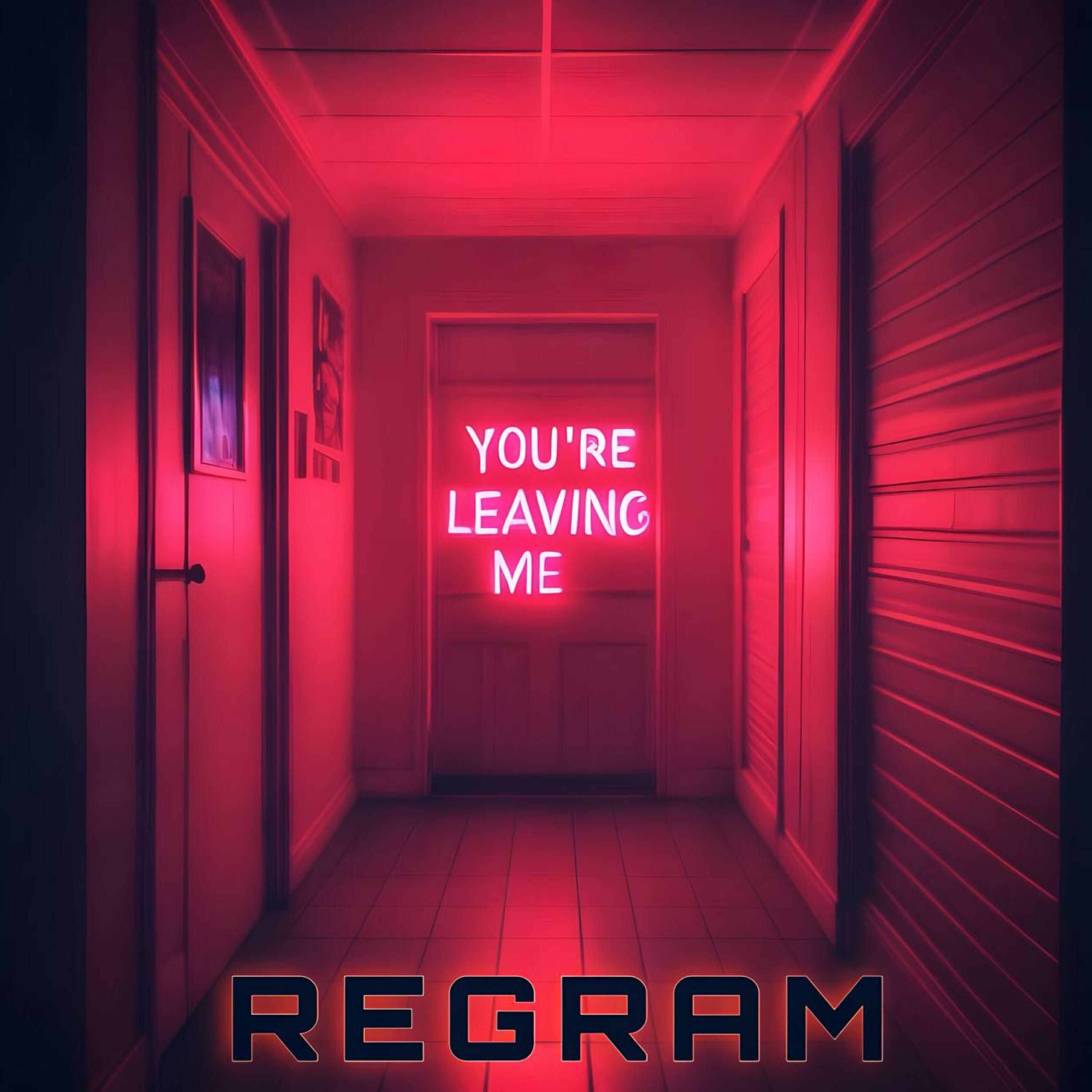 Релиз You're Leaving Me