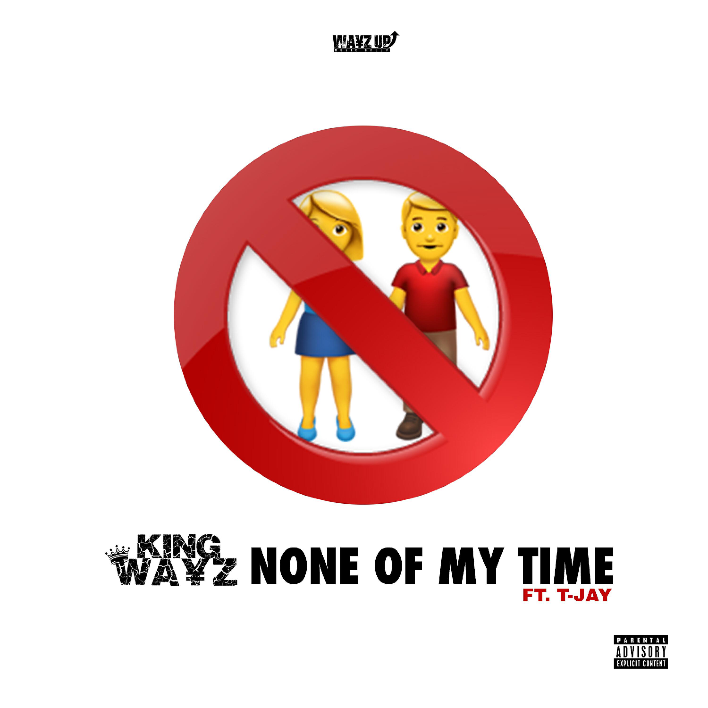 Релиз None of My Time (feat. T-Jay)